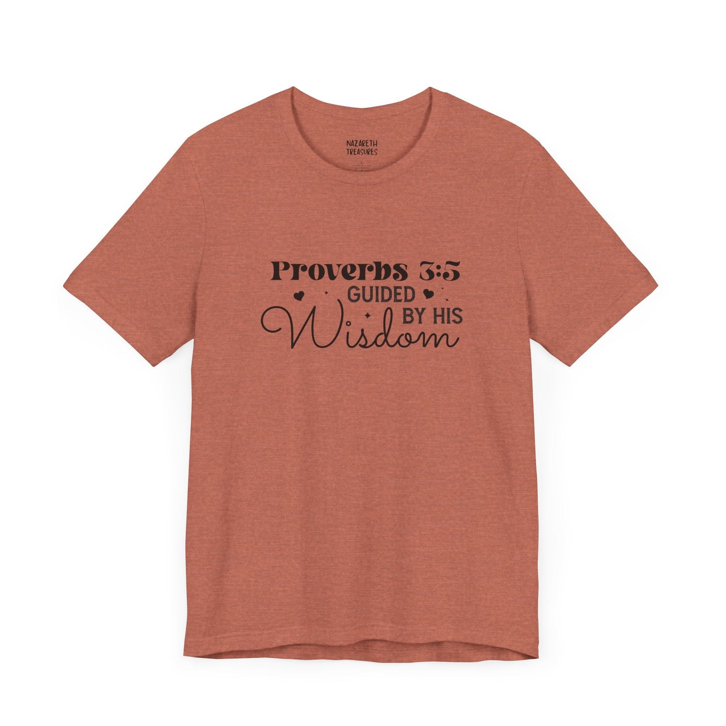 Guided by His Wisdom - Proverbs 3:5 - Unisex T-Shirt - T-Shirt - Nazareth Treasures