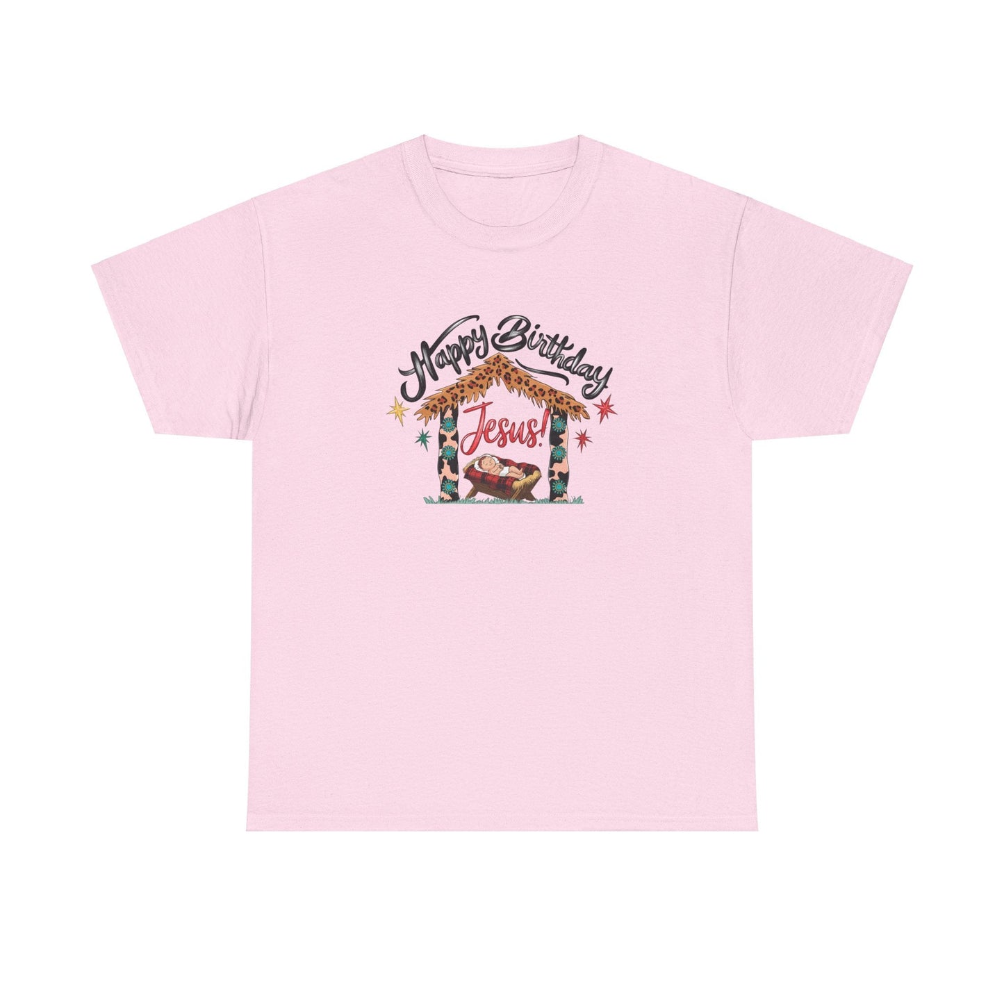 Happy Birthday Jesus Tshirt - T-Shirt - Nazareth Treasures