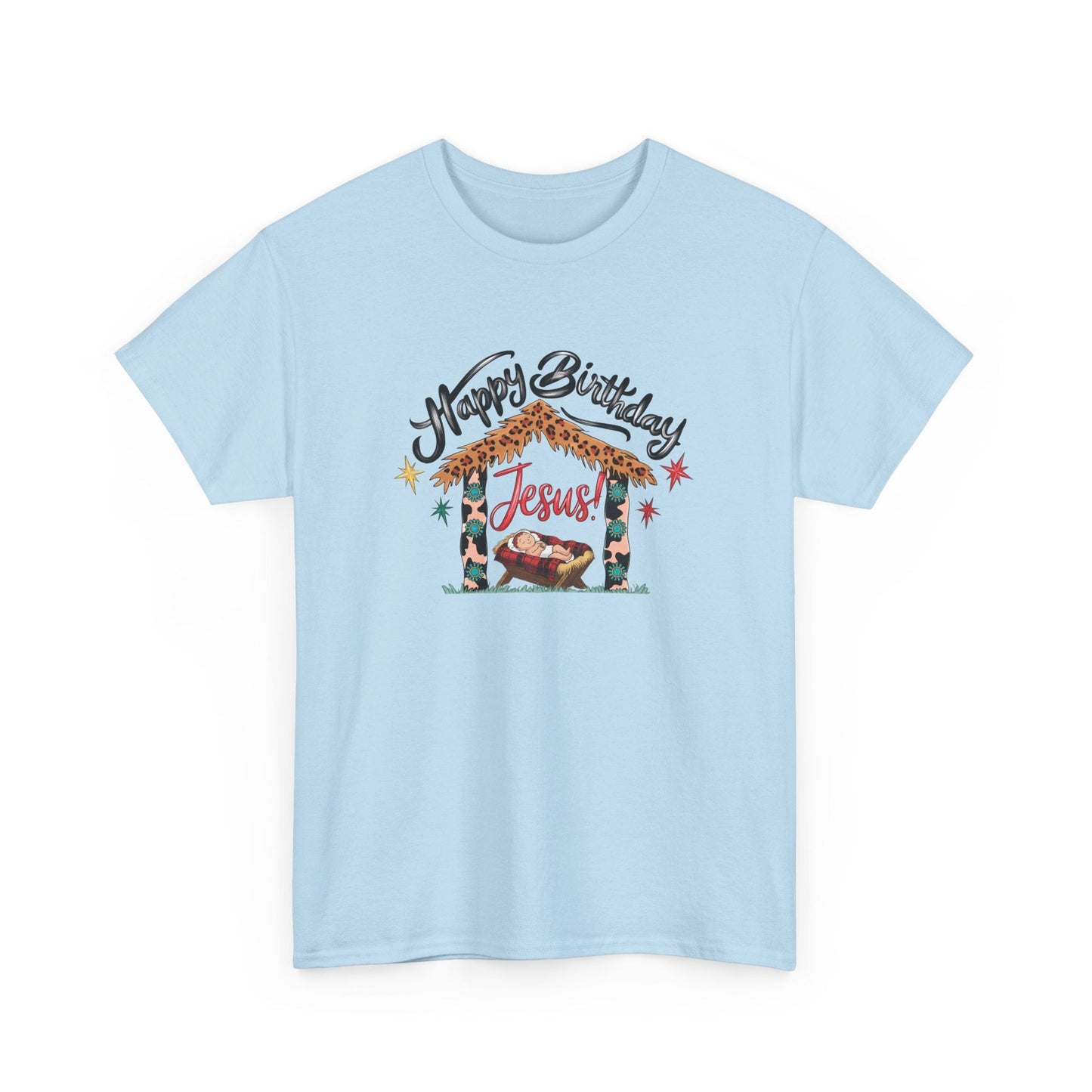 Happy Birthday Jesus Tshirt - T-Shirt - Nazareth Treasures