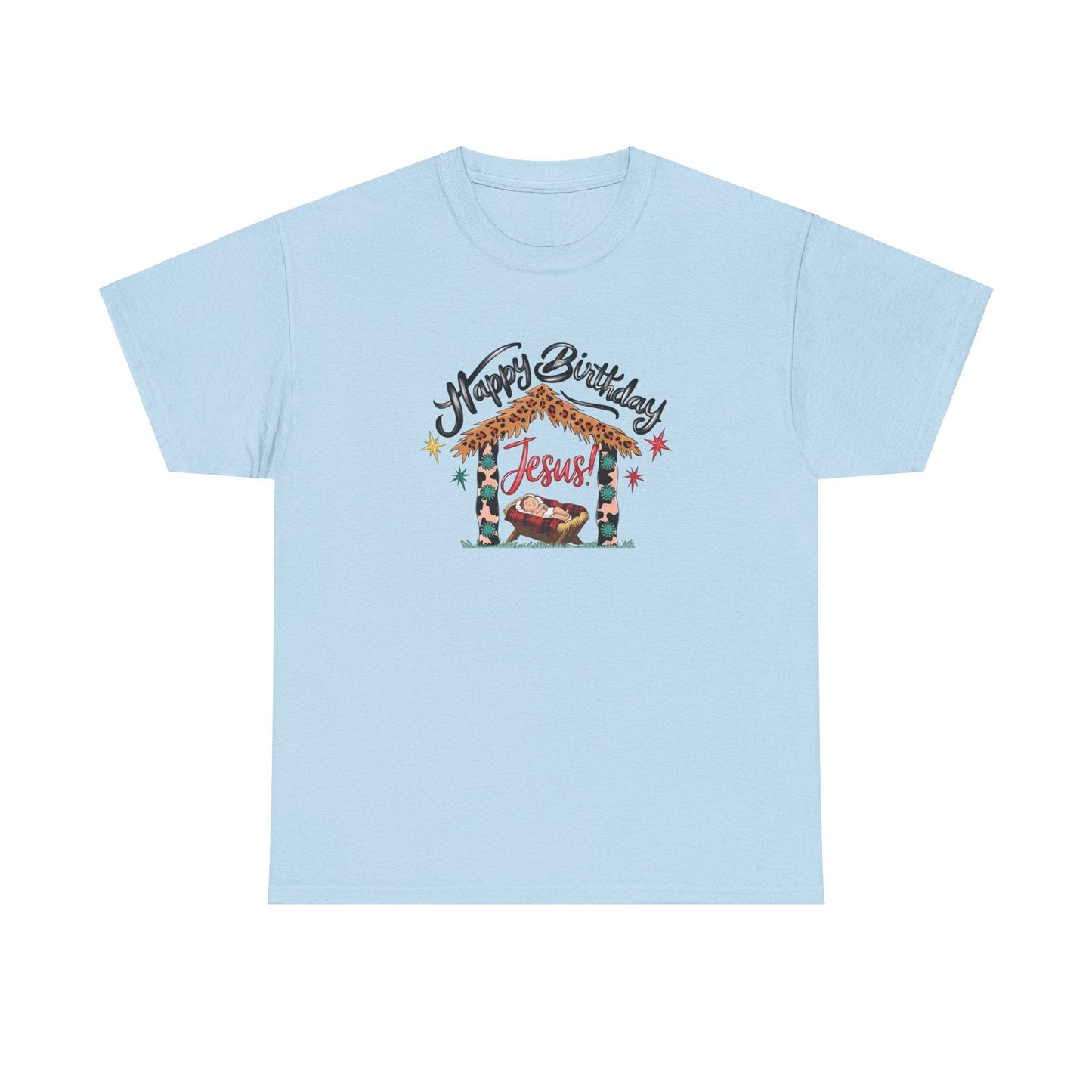 Happy Birthday Jesus Tshirt - T-Shirt - Nazareth Treasures