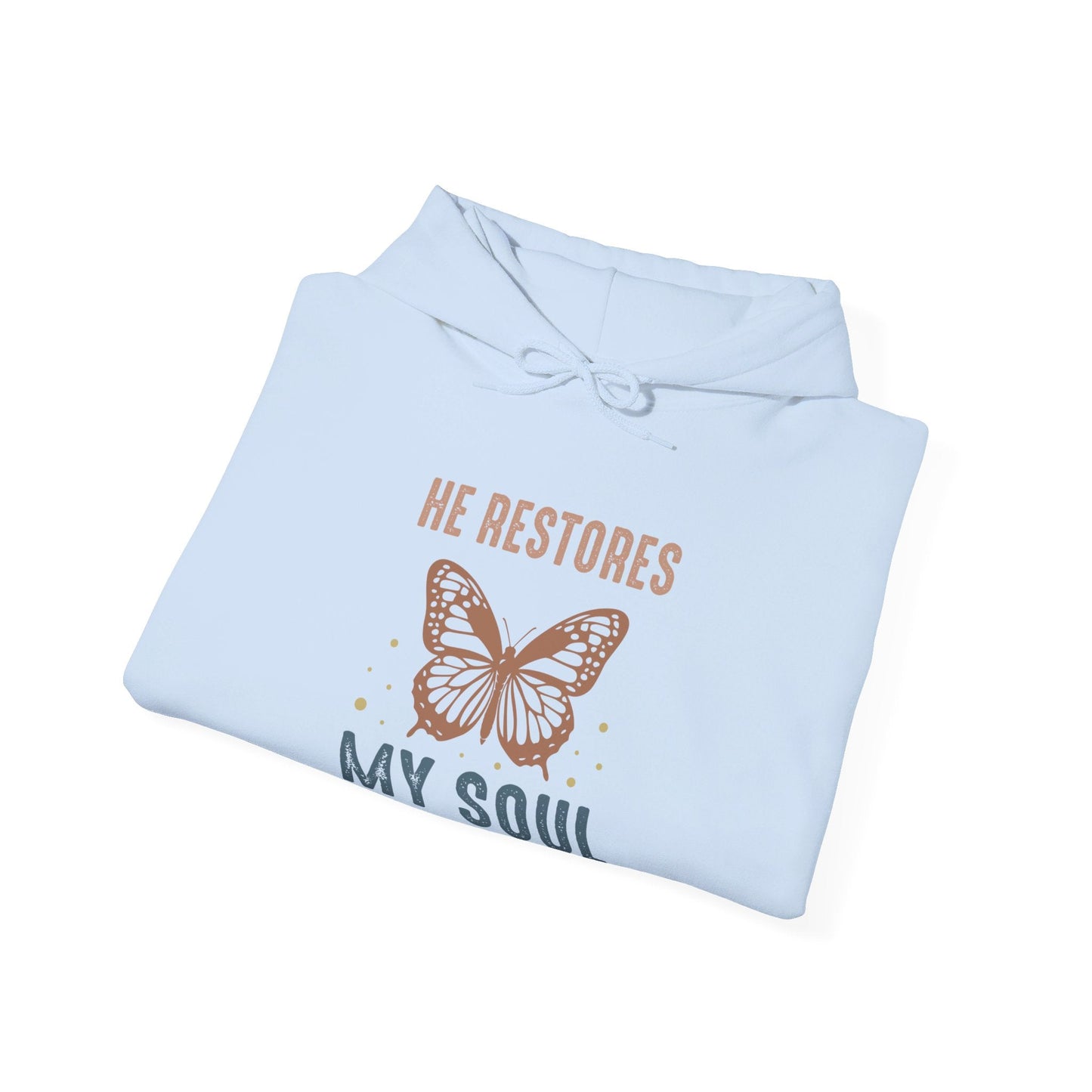 He restores my soul Hoodie - Hoodie - Nazareth Treasures