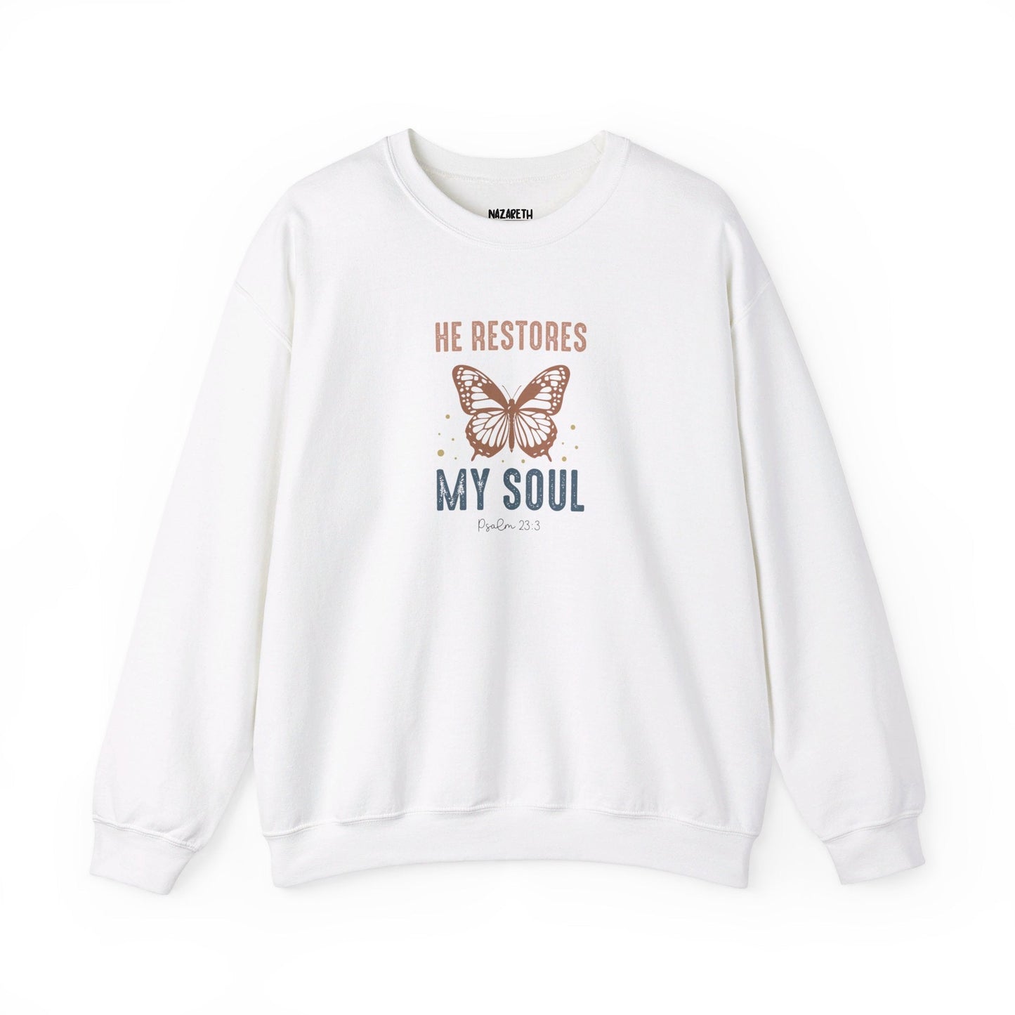 He restores my soul Sweatshirt - Sweatshirt - Nazareth Treasures