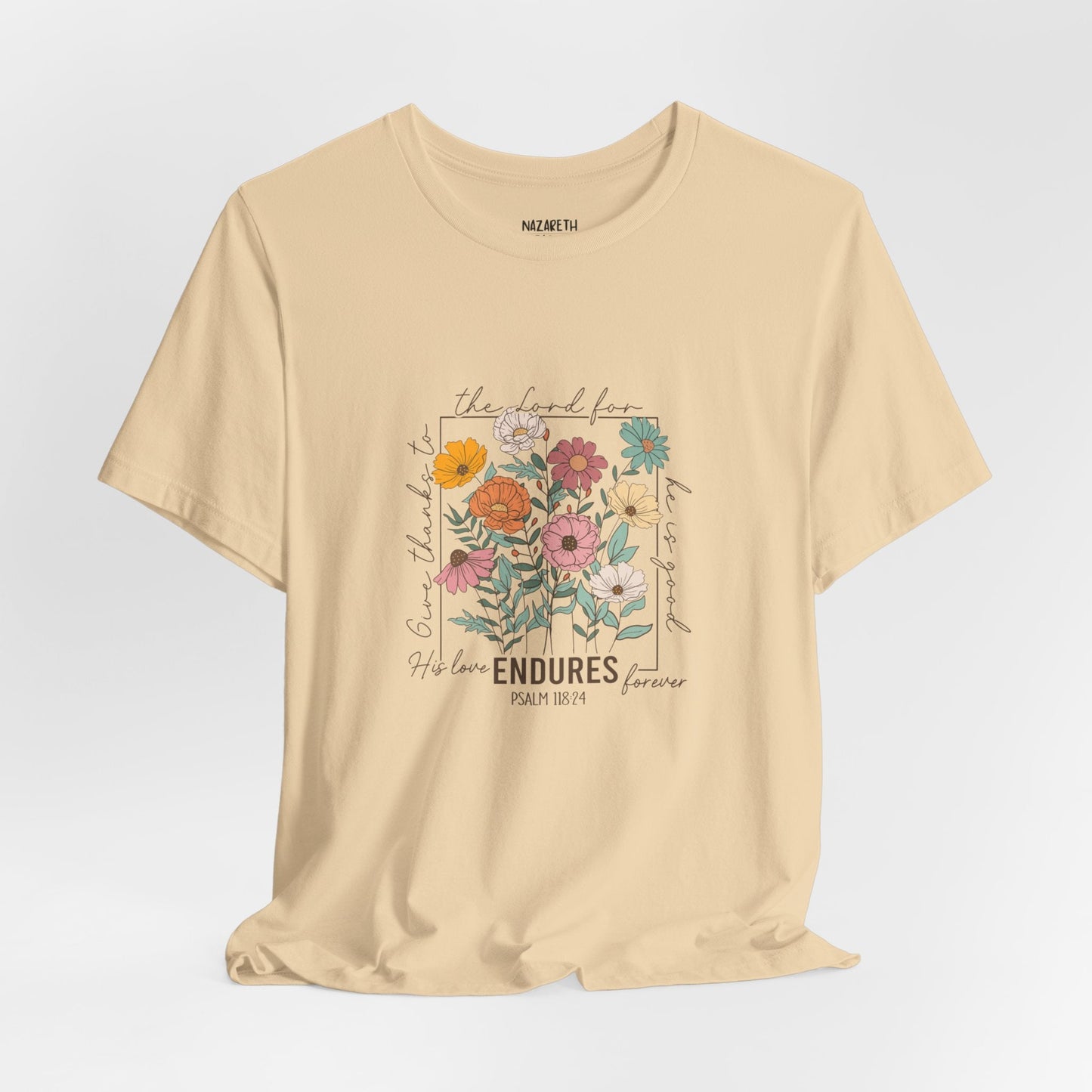 His Love endures Psalm 118:24 T-Shirt - T-Shirt - Nazareth Treasures