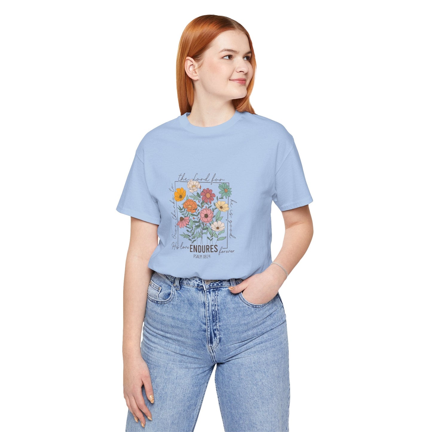 His Love endures Psalm 118:24 T-Shirt - T-Shirt - Nazareth Treasures