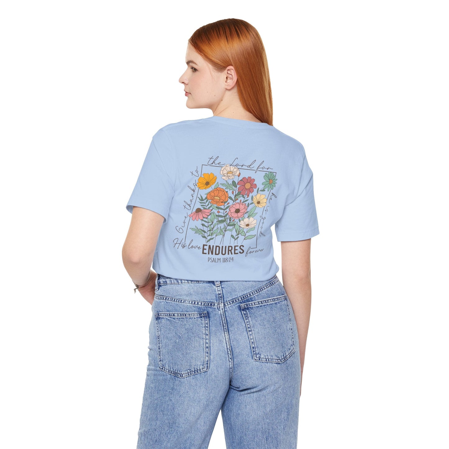 His Love endures Psalm 118:24 T-Shirt - T-Shirt - Nazareth Treasures