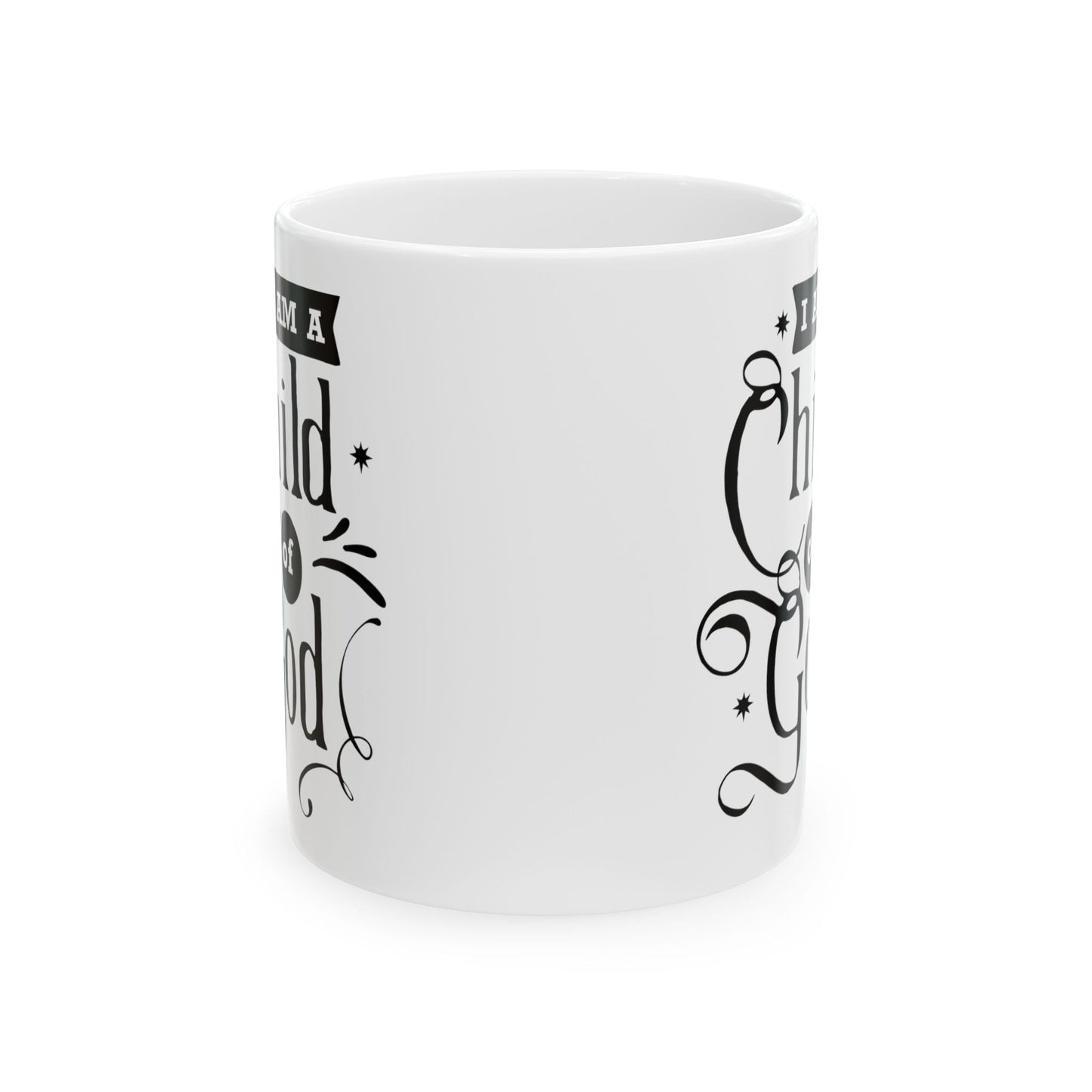 I am a child of God - Ceramic Mug, 11oz - Mug - Nazareth Treasures