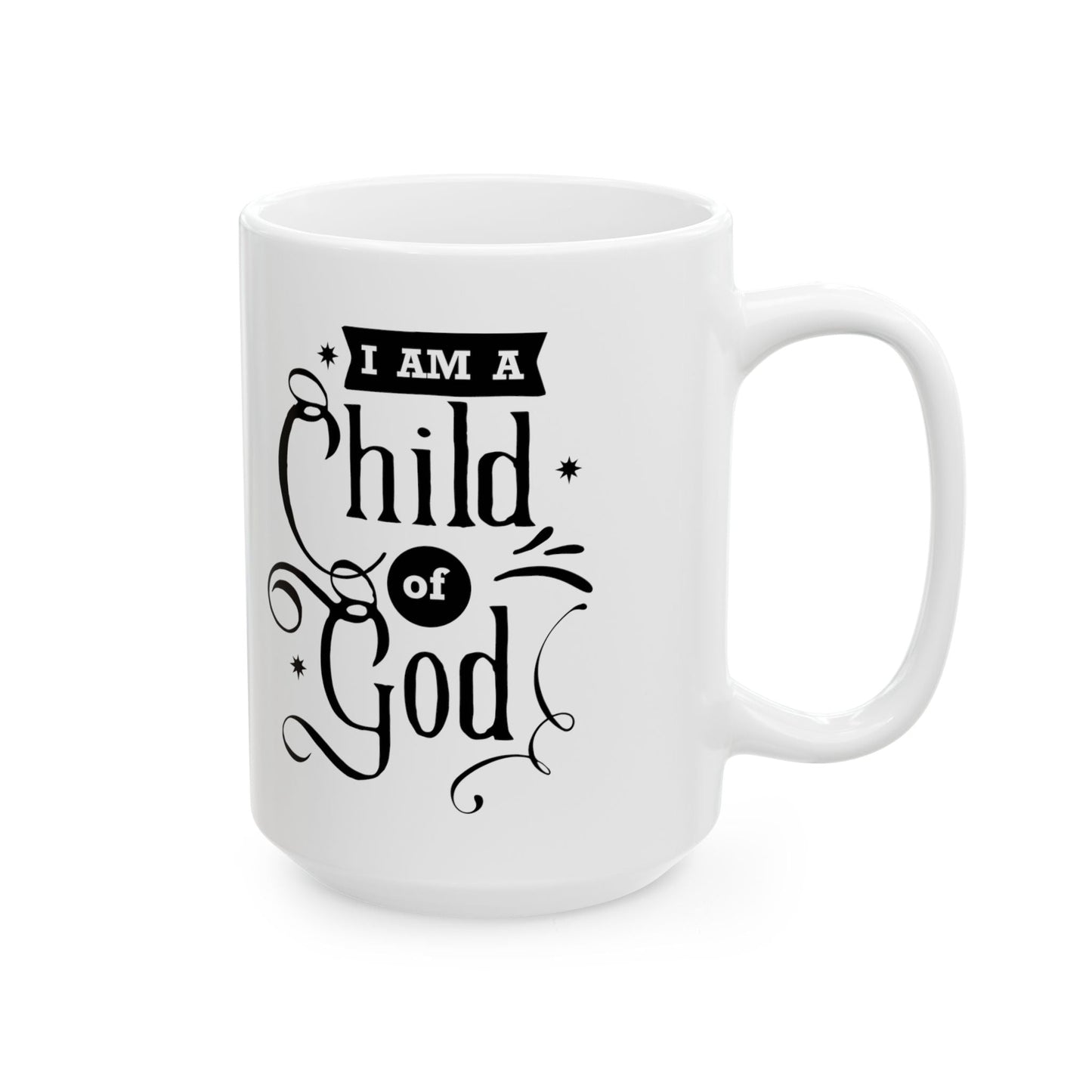 I am a child of God - Ceramic Mug, 11oz - Mug - Nazareth Treasures
