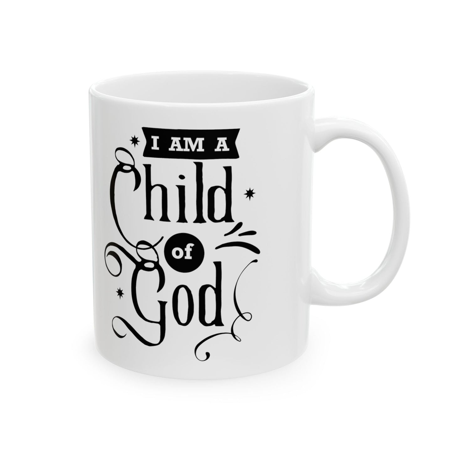 I am a child of God - Ceramic Mug, 11oz - Mug - Nazareth Treasures