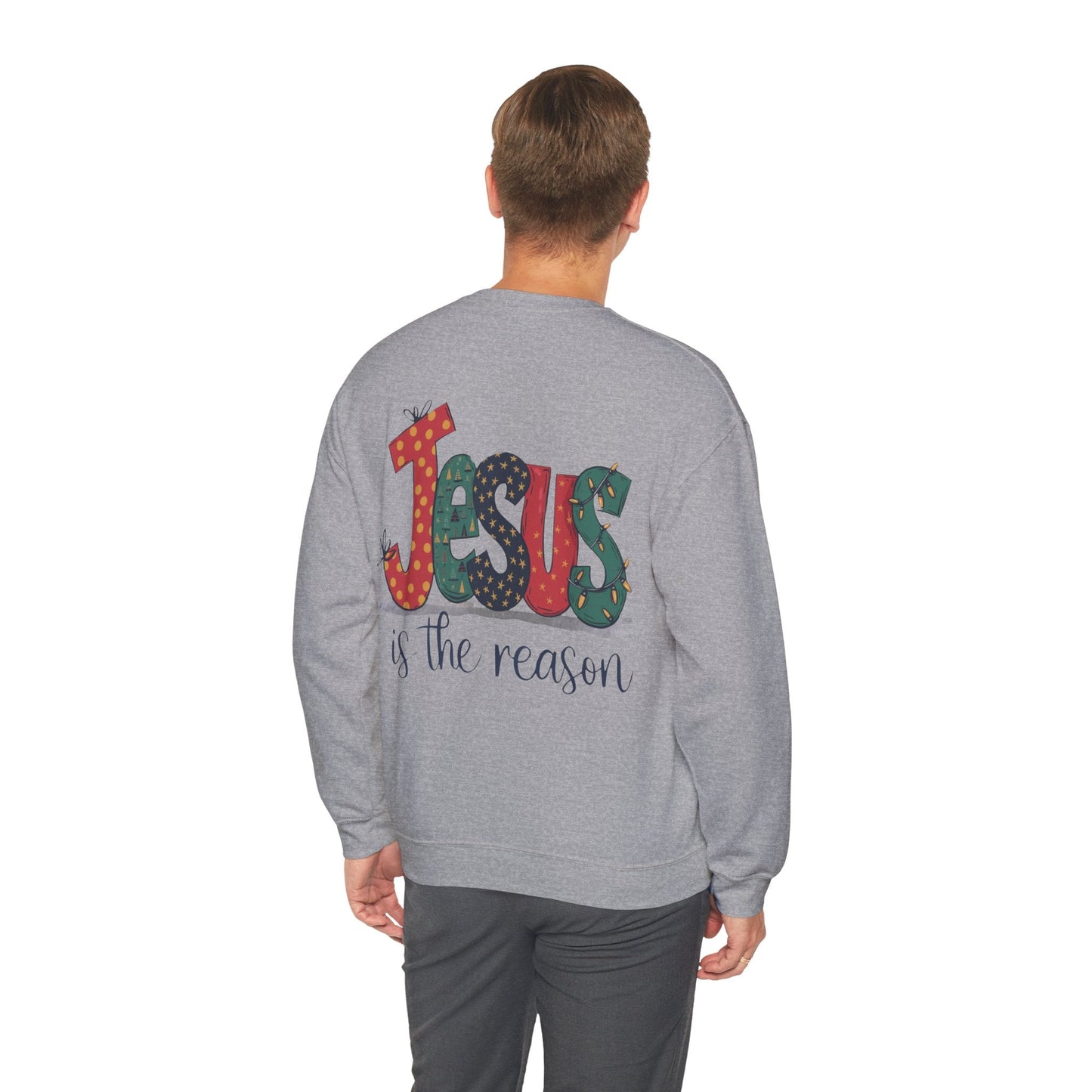 Jesus is the reason Sweatshirt - Sweatshirt - Nazareth Treasures