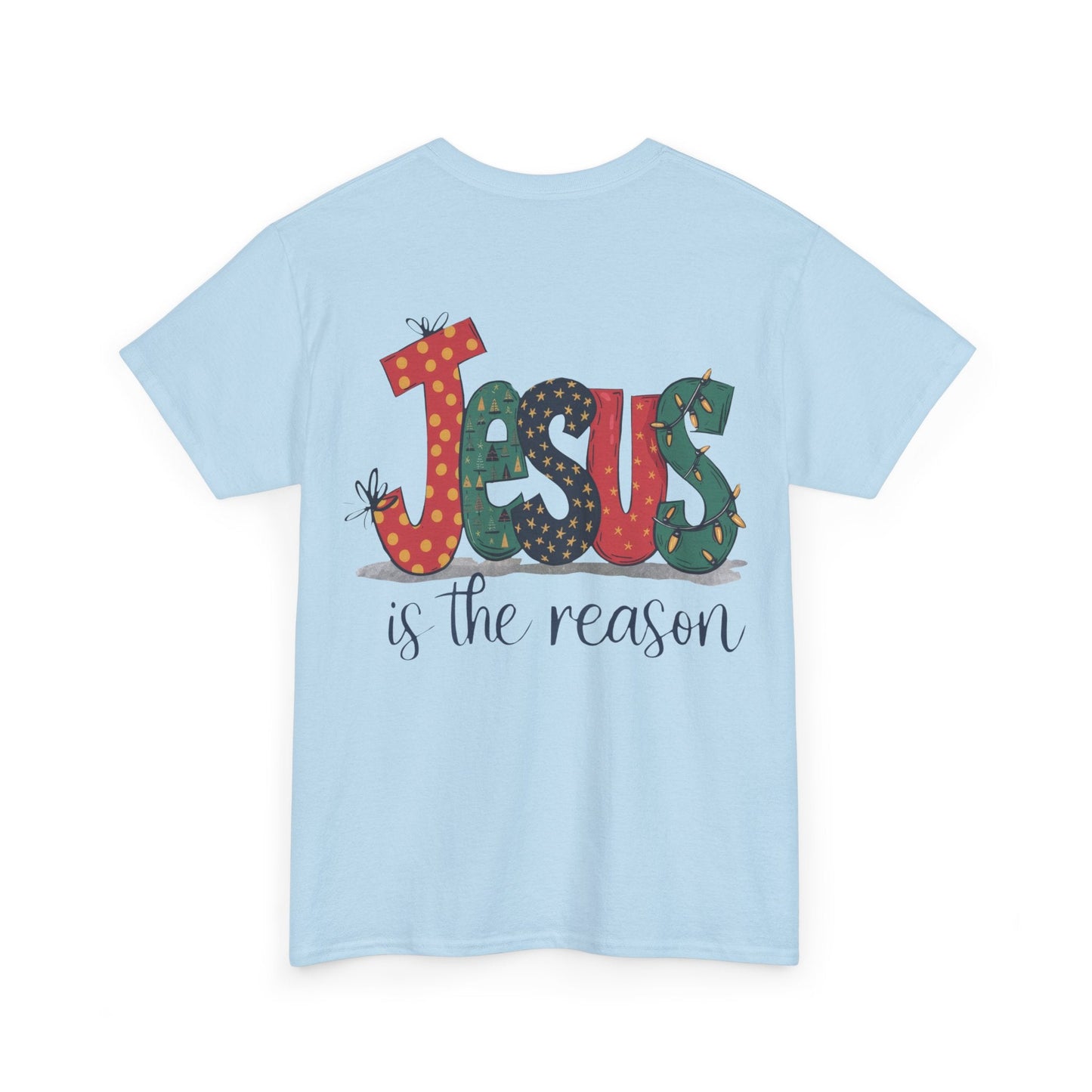 Jesus is the reason T-shirt - T-Shirt - Nazareth Treasures