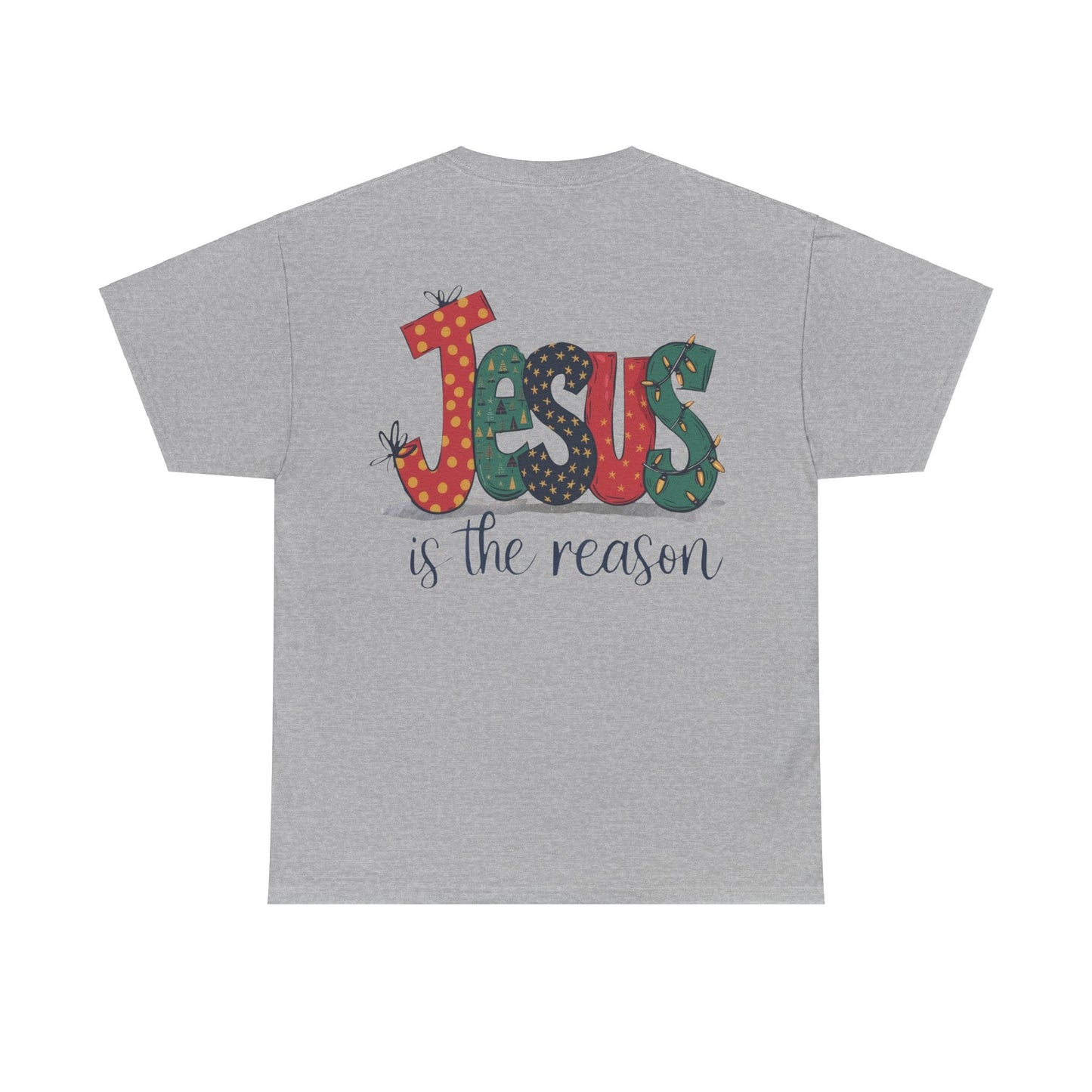 Jesus is the reason T-shirt - T-Shirt - Nazareth Treasures