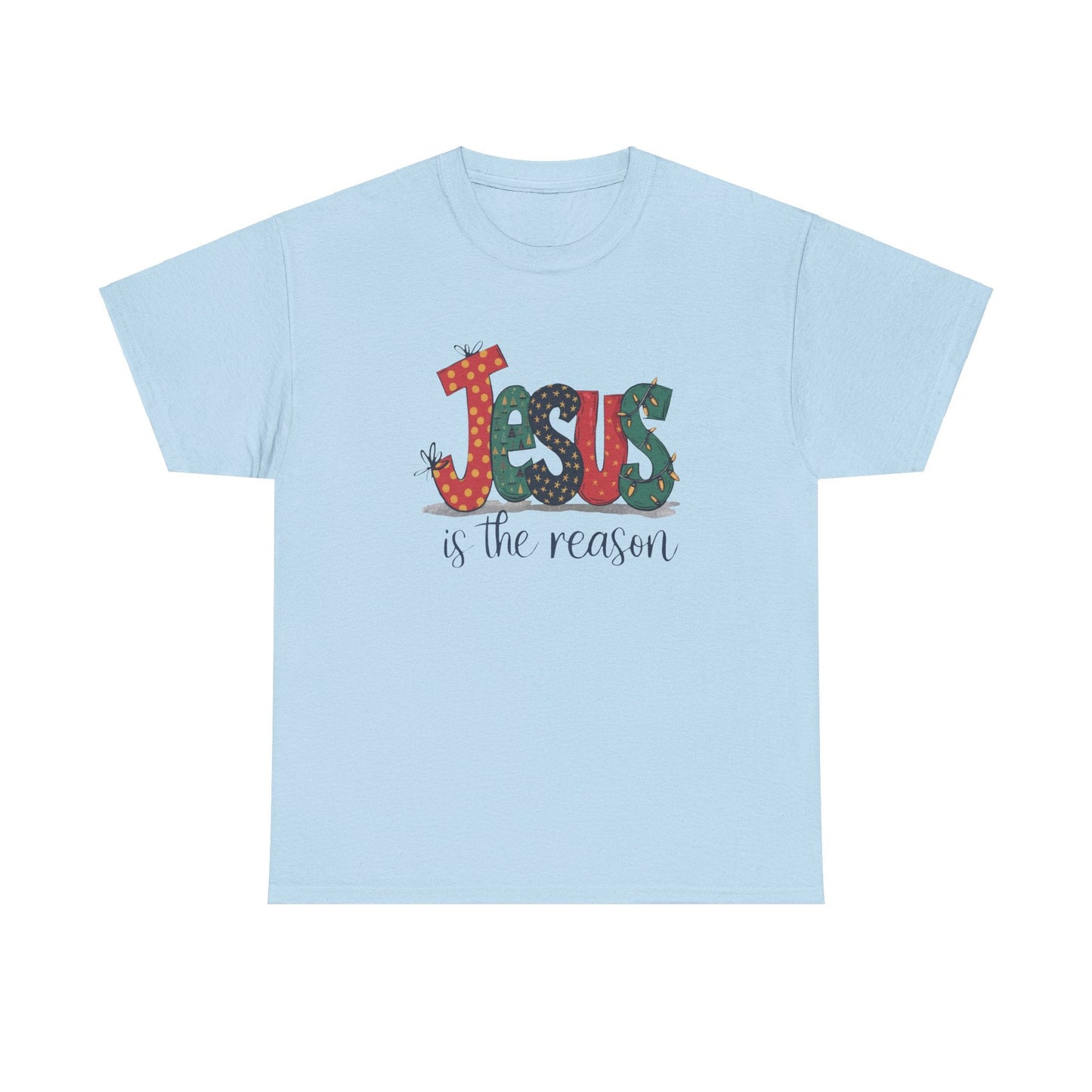 Jesus is the reason T-shirt - T-Shirt - Nazareth Treasures