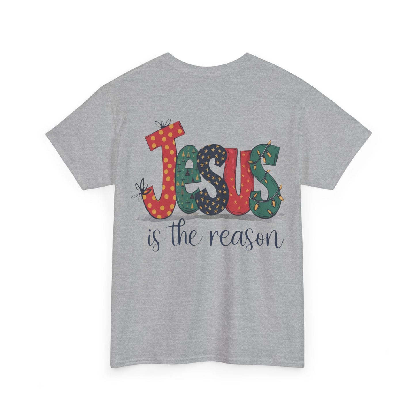 Jesus is the reason T-shirt - T-Shirt - Nazareth Treasures