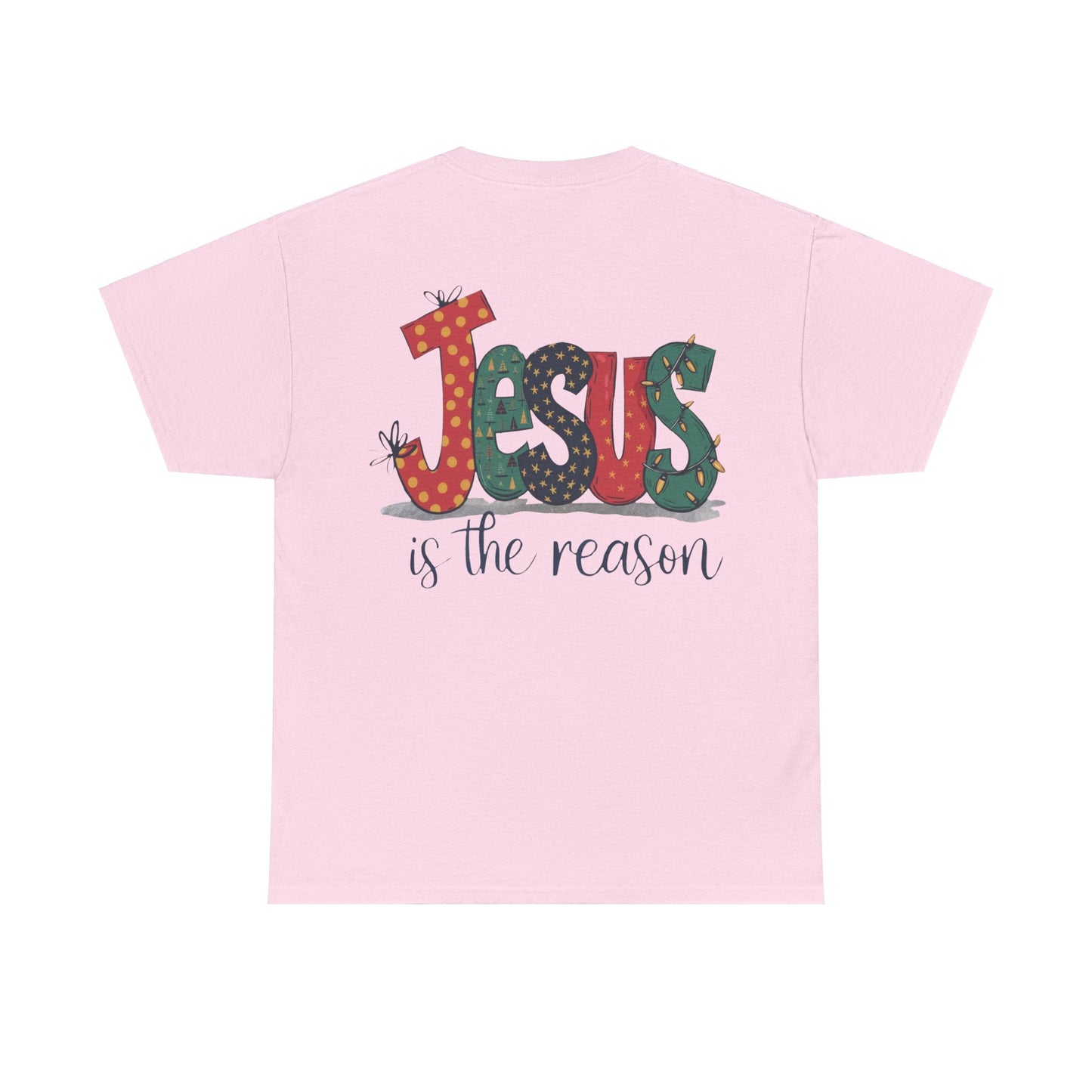 Jesus is the reason T-shirt - T-Shirt - Nazareth Treasures