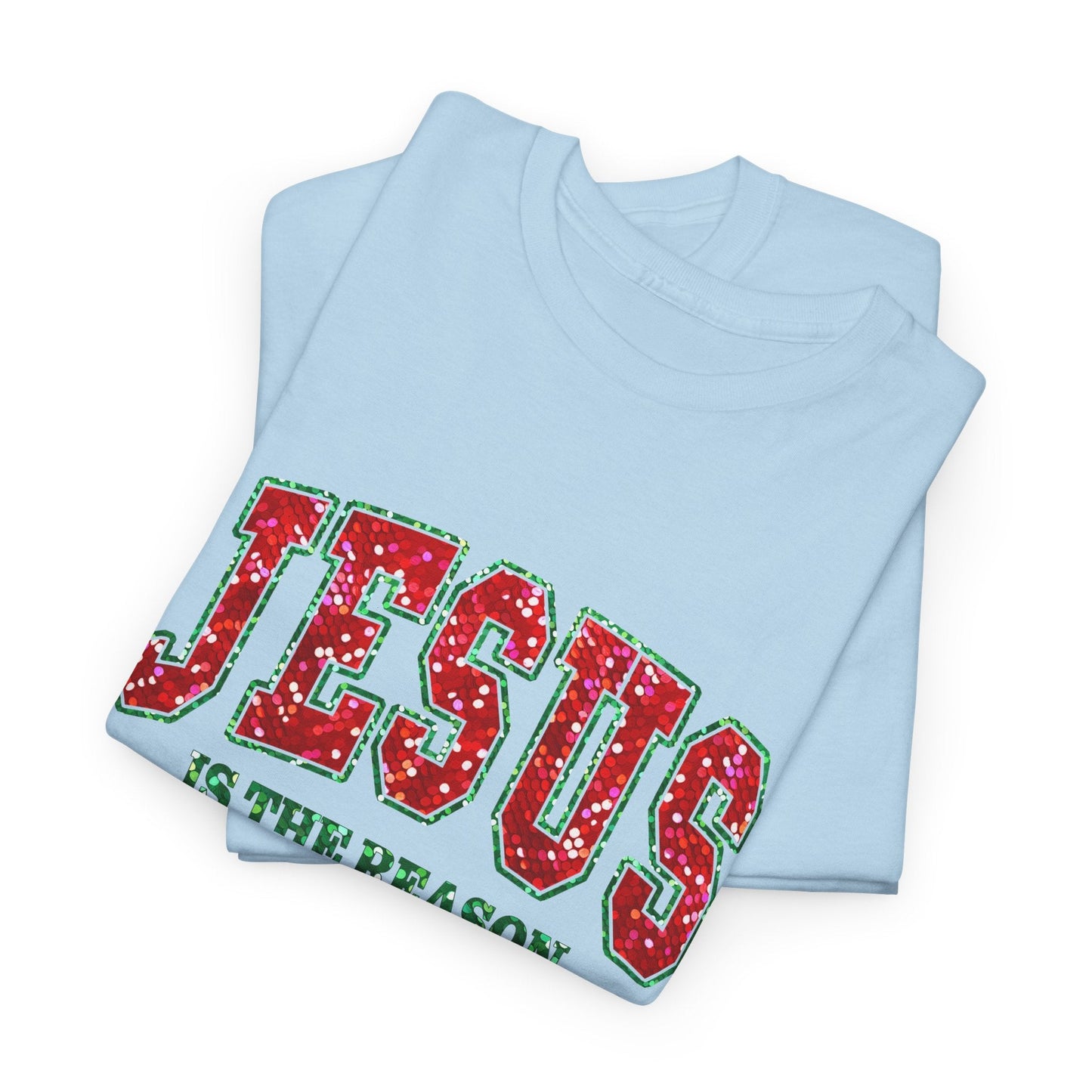 Jesus is the Reason Tee - T-Shirt - Nazareth Treasures