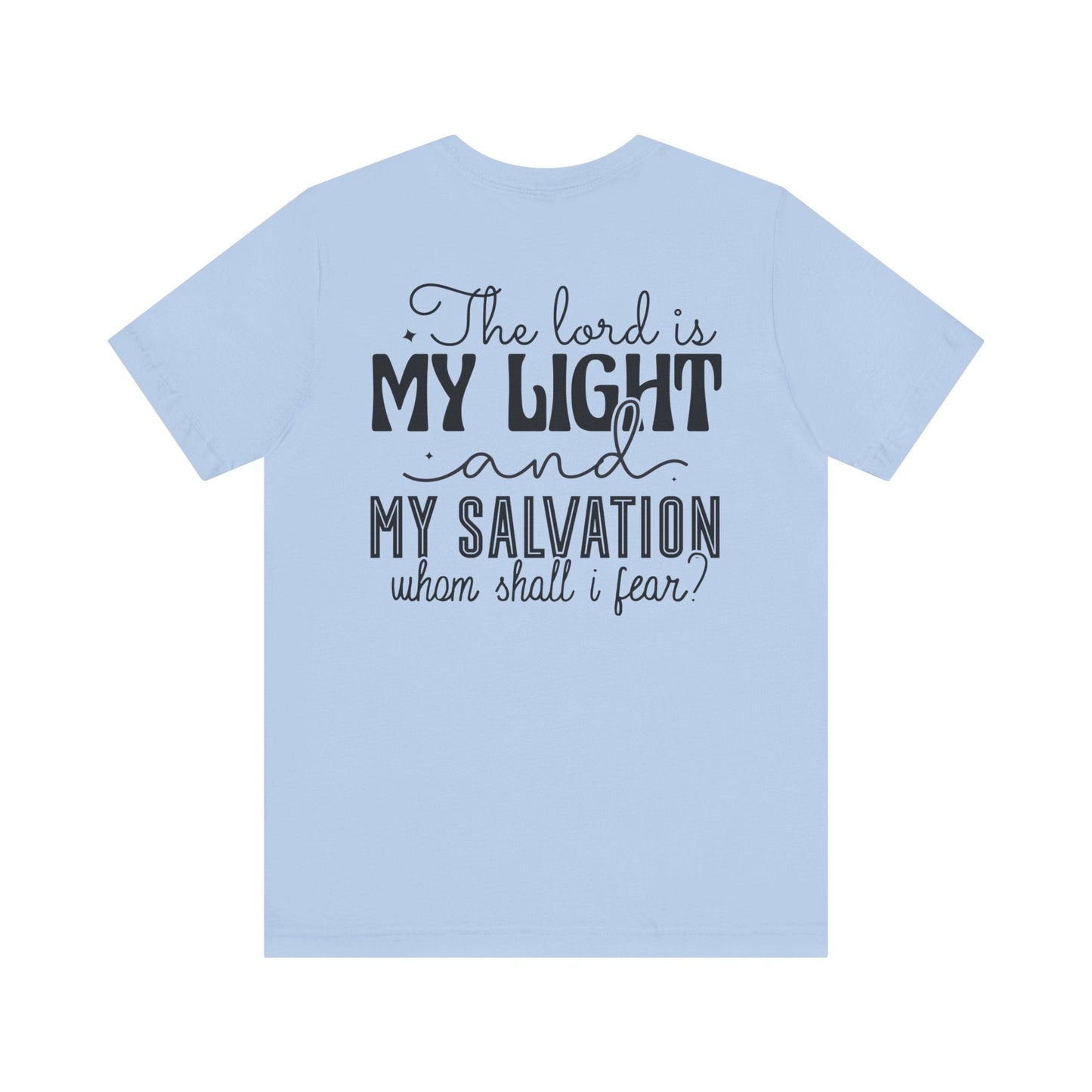 Living Fearlessly in His Divine Light - Psalm 27:1 - Unisex T-Shirt - T-Shirt - Nazareth Treasures