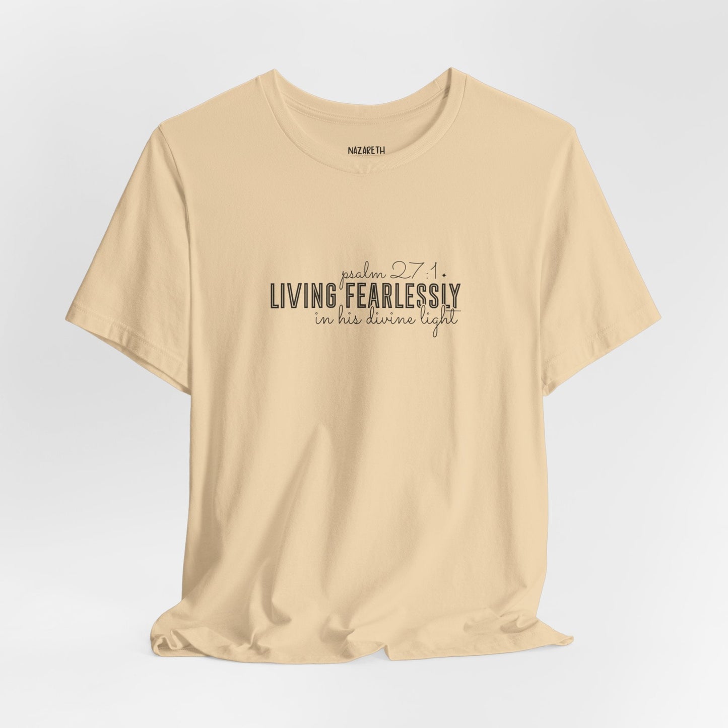 Living Fearlessly in His Divine Light - Psalm 27:1 - Unisex T-Shirt - T-Shirt - Nazareth Treasures