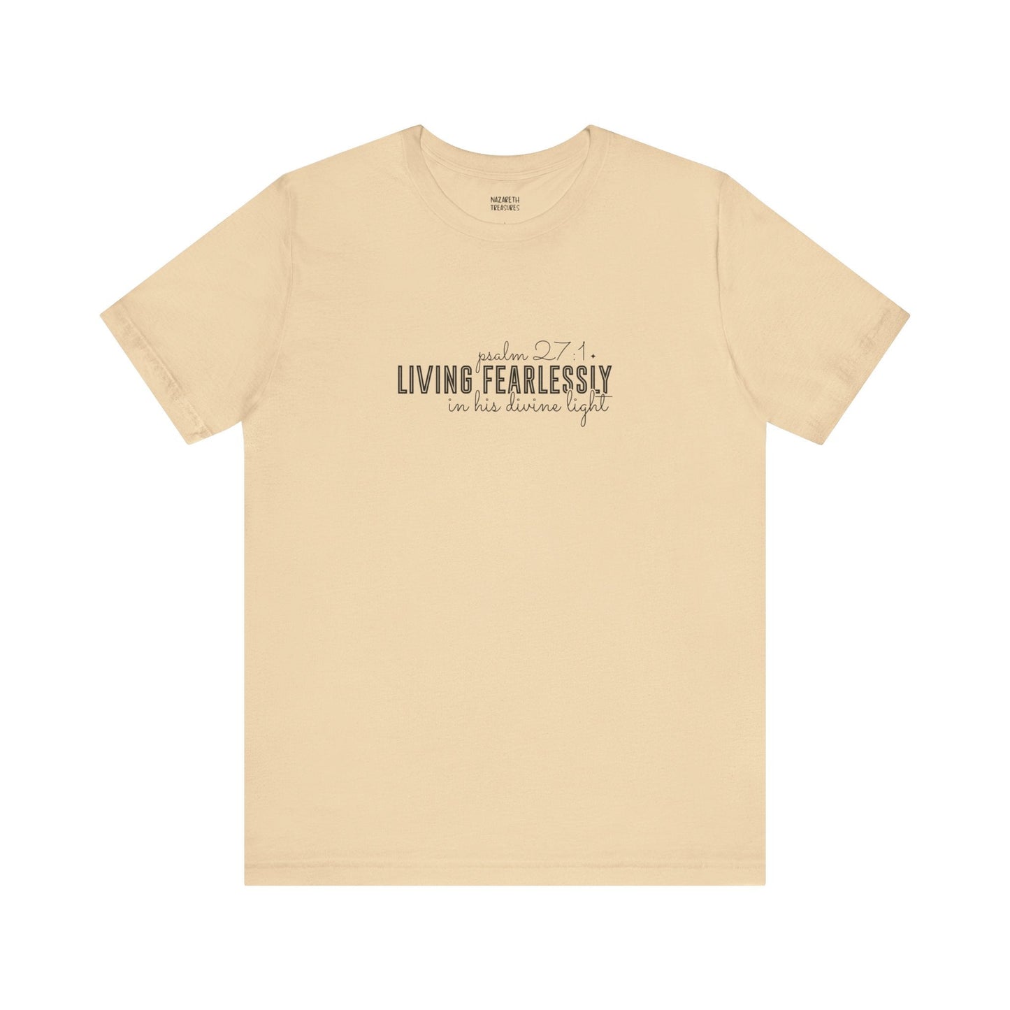 Living Fearlessly in His Divine Light - Psalm 27:1 - Unisex T-Shirt - T-Shirt - Nazareth Treasures