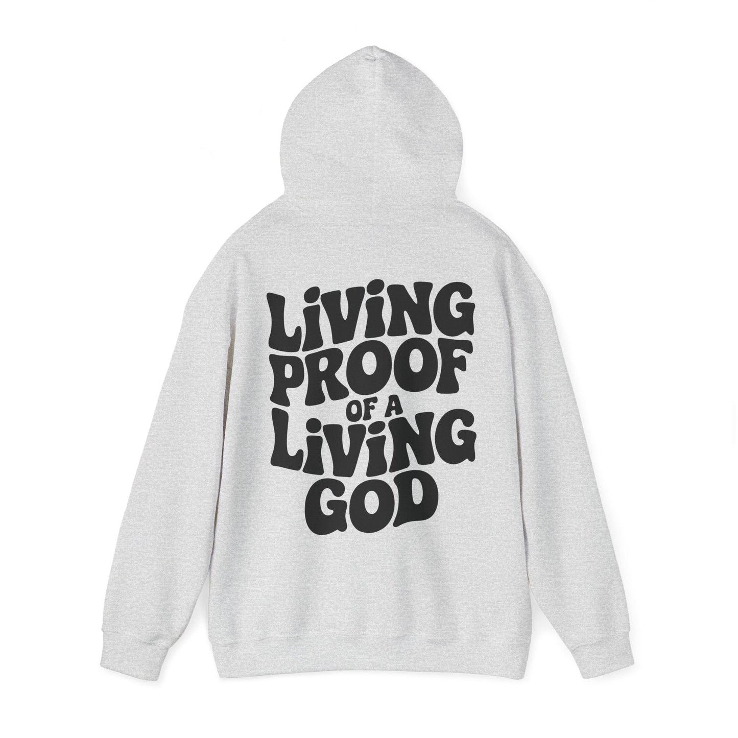 Living Proof Of a Loving God Hoodie - Hoodie - Nazareth Treasures