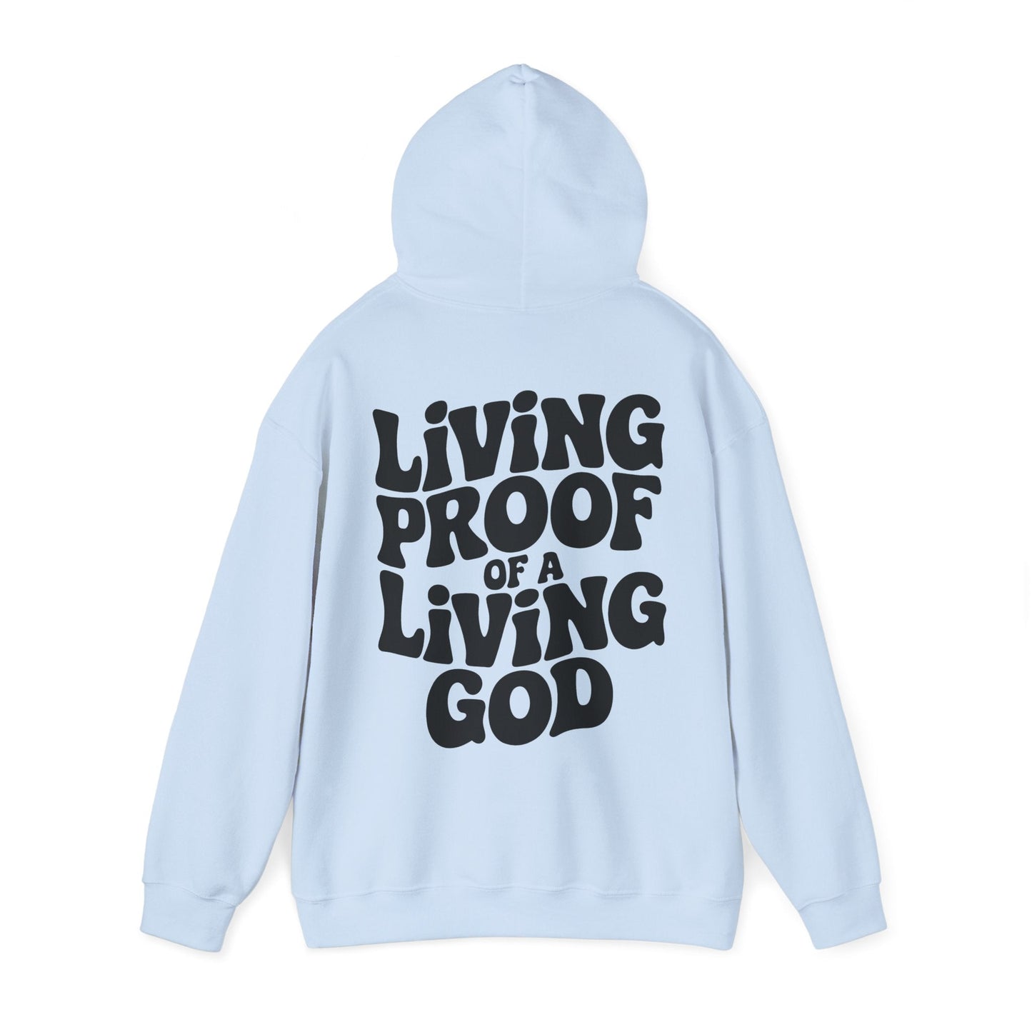Living Proof Of a Loving God Hoodie - Hoodie - Nazareth Treasures