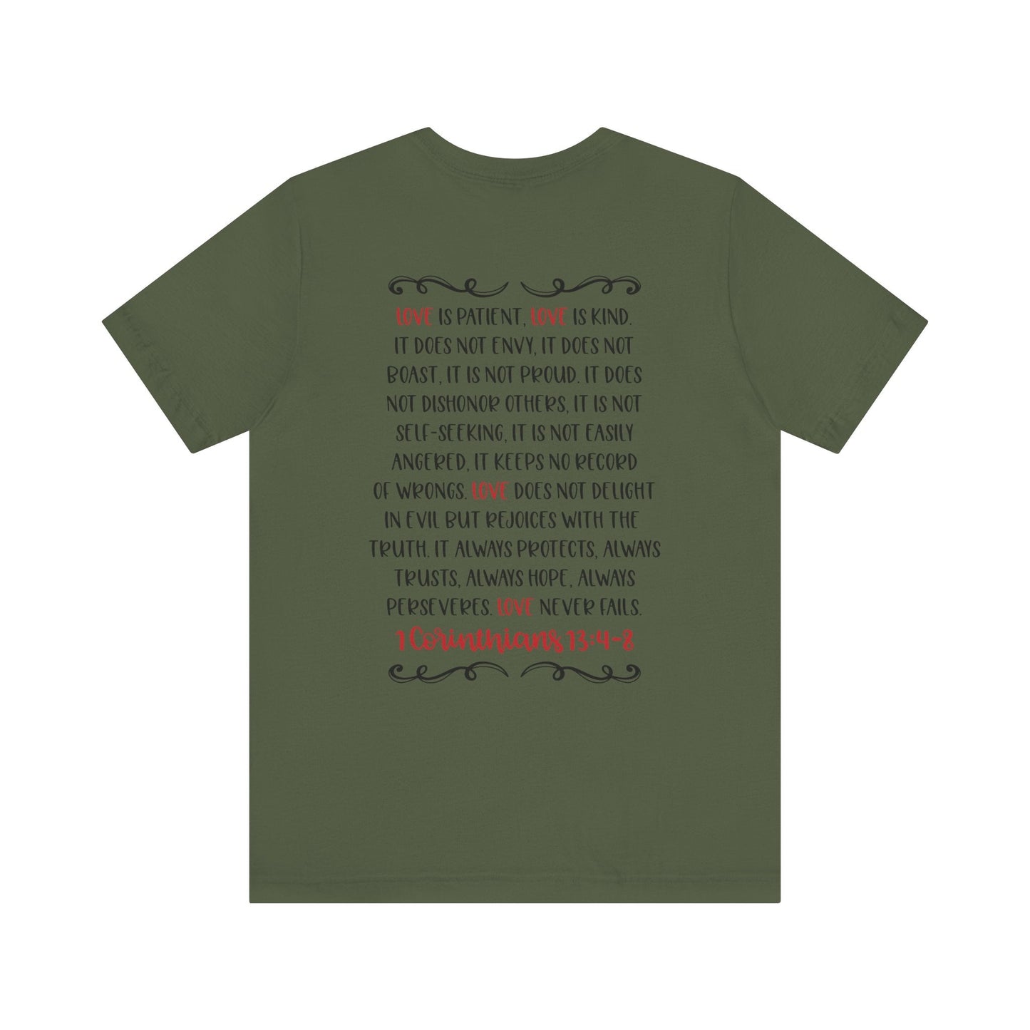 Love is patient - 1 Corinthians 13:4 - 8 - Unisex T-Shirt - T-Shirt - Nazareth Treasures