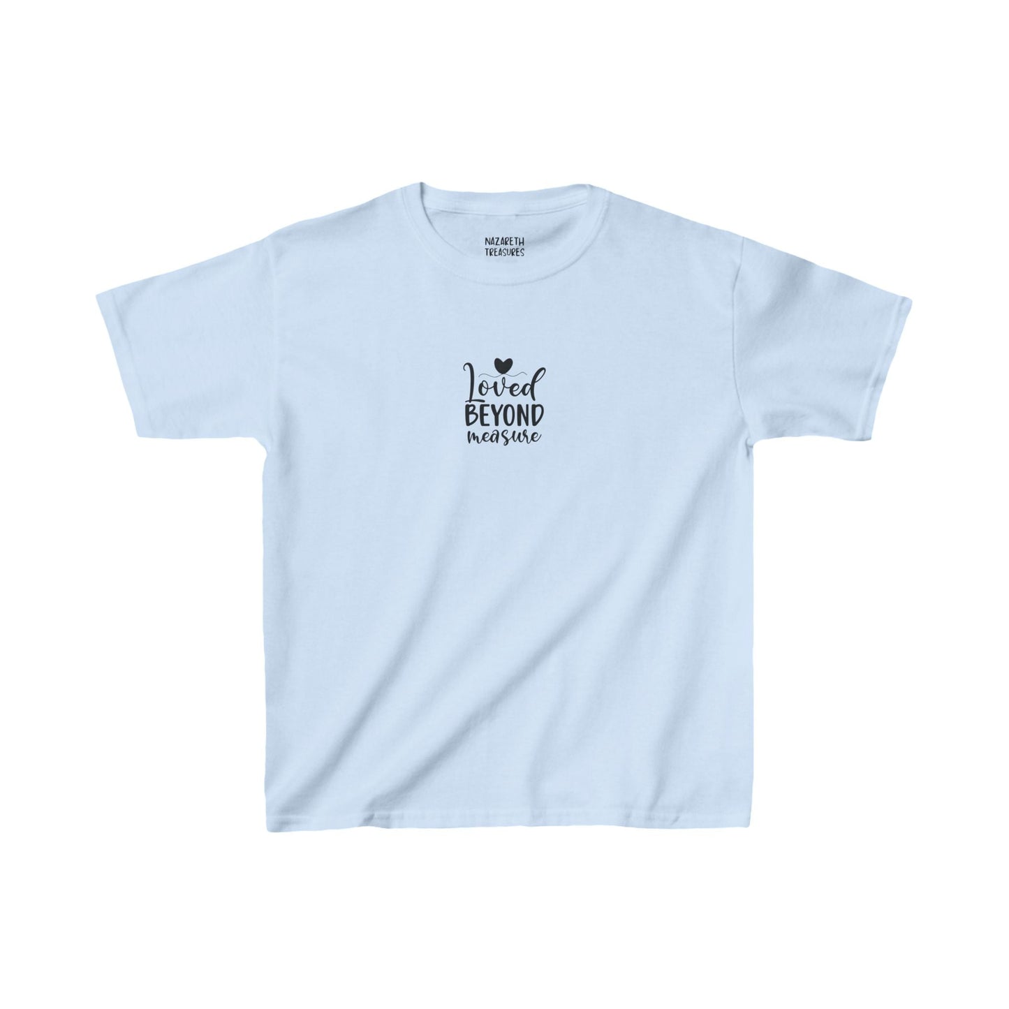 Loved Beyond Measure - Kids T-Shirt - Kids clothes - Nazareth Treasures