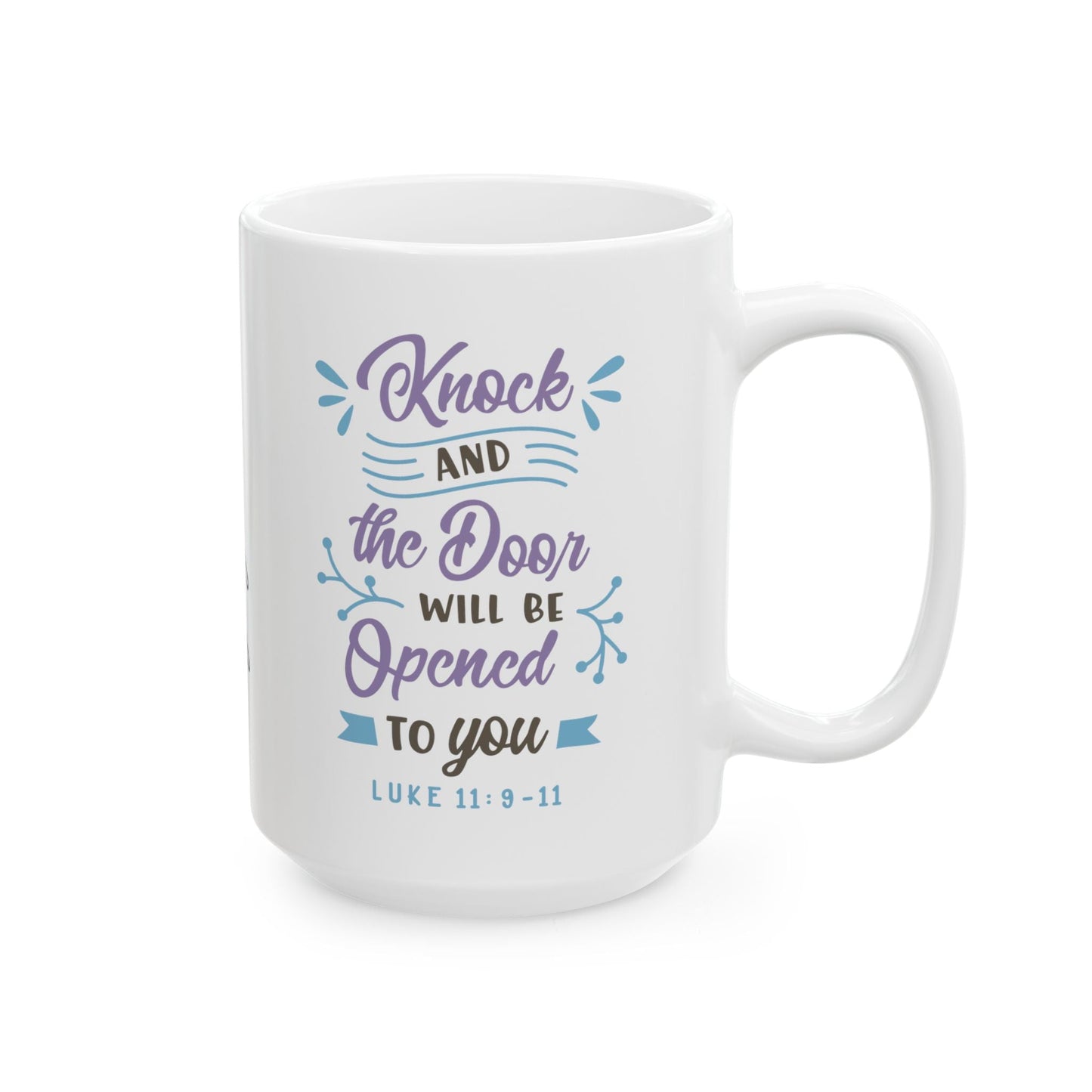 Luke 11 - 9 - 11 - Ceramic Mug - Mug - Nazareth Treasures
