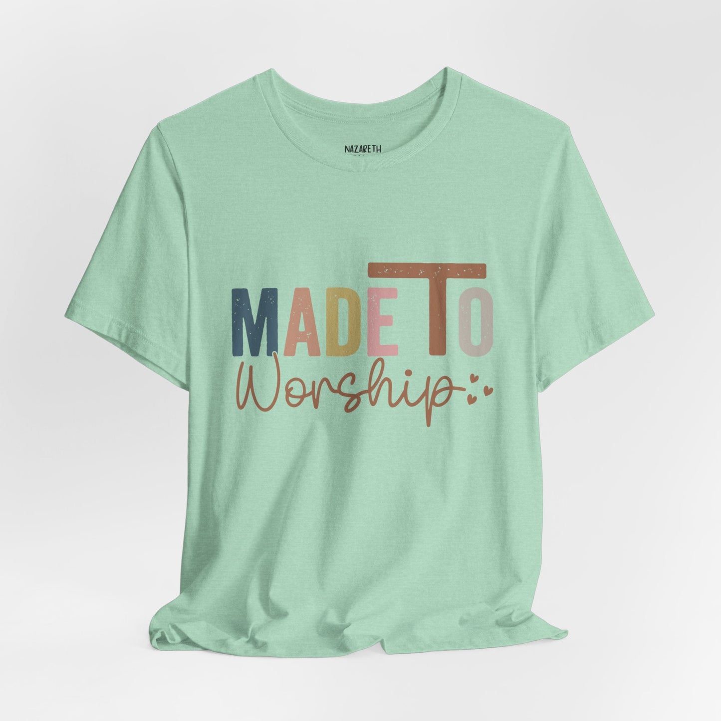 Made To Worship - Unisex T-Shirt - T-Shirt - Nazareth Treasures