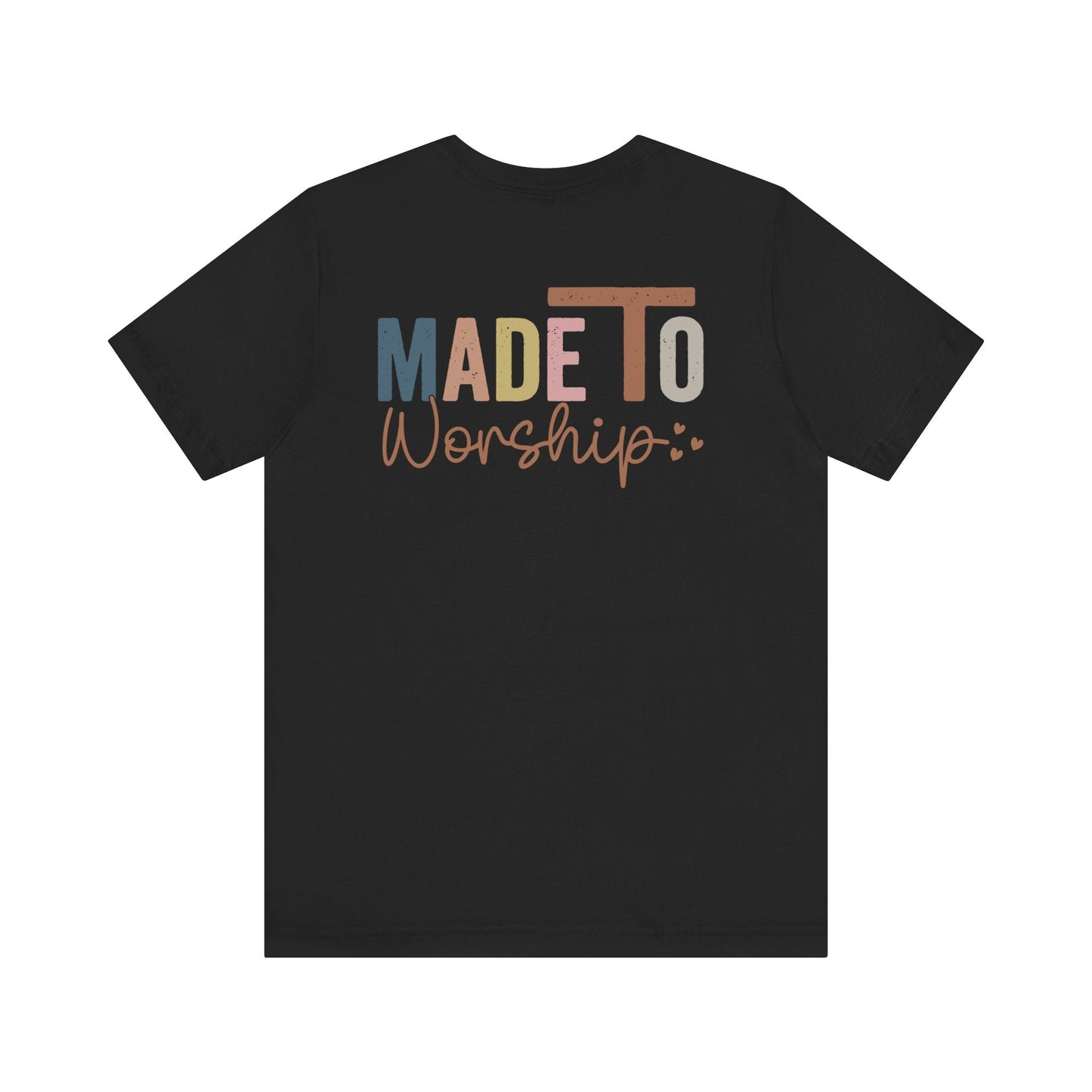 Made To Worship - Unisex T-Shirt - T-Shirt - Nazareth Treasures