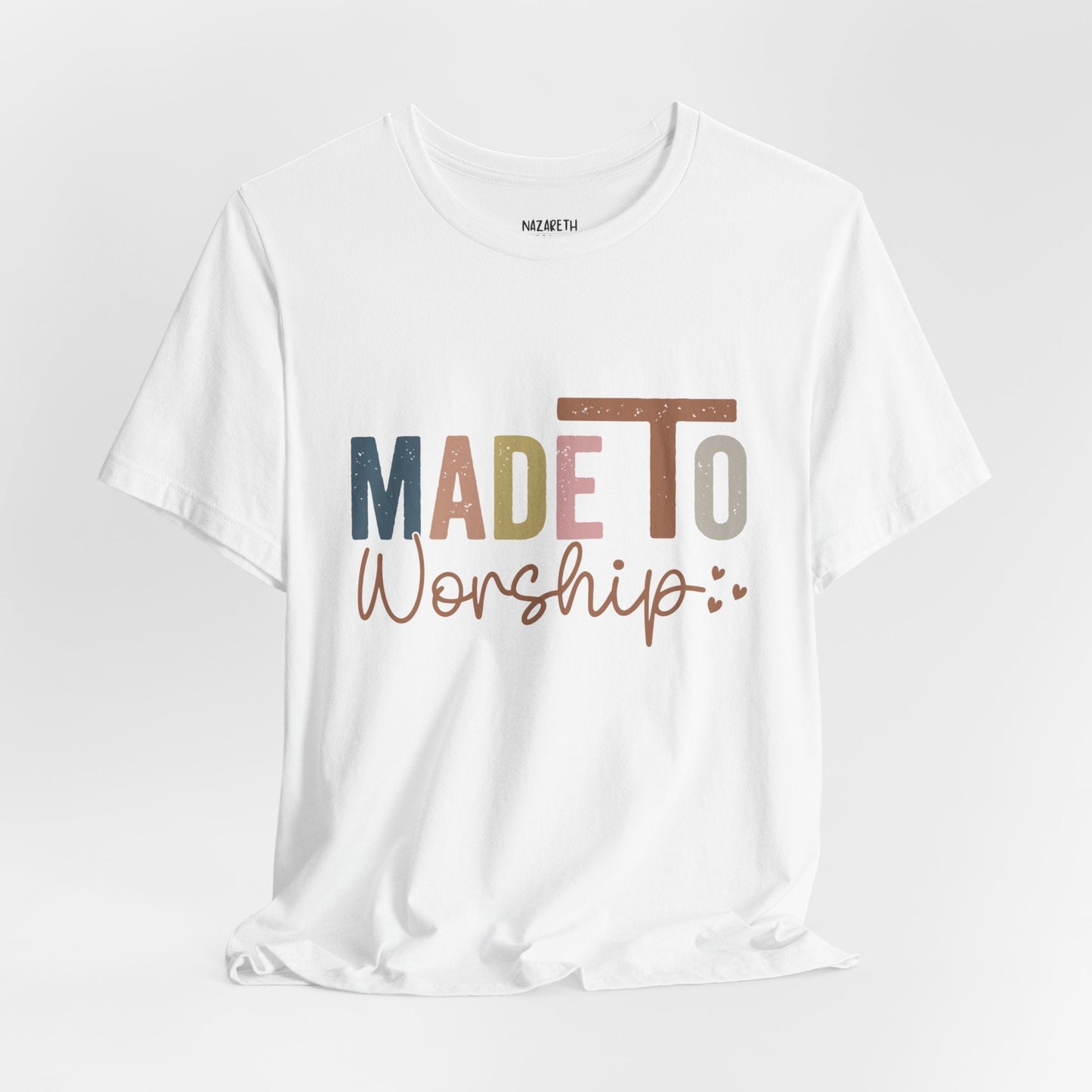 Made To Worship - Unisex T-Shirt - T-Shirt - Nazareth Treasures