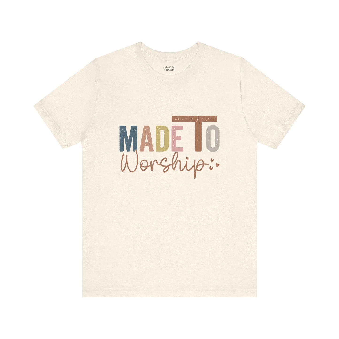Made To Worship - Unisex T-Shirt - T-Shirt - Nazareth Treasures