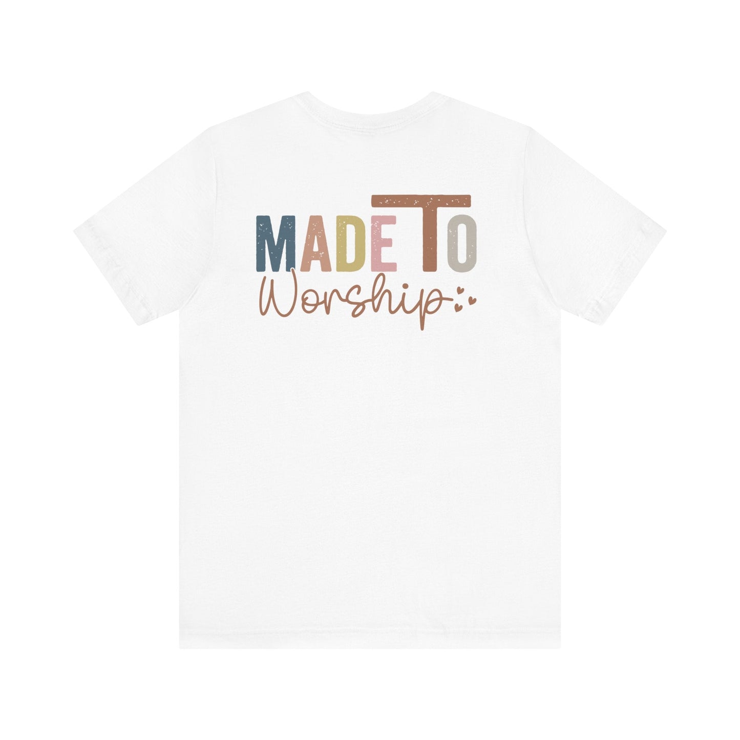 Made To Worship - Unisex T-Shirt - T-Shirt - Nazareth Treasures