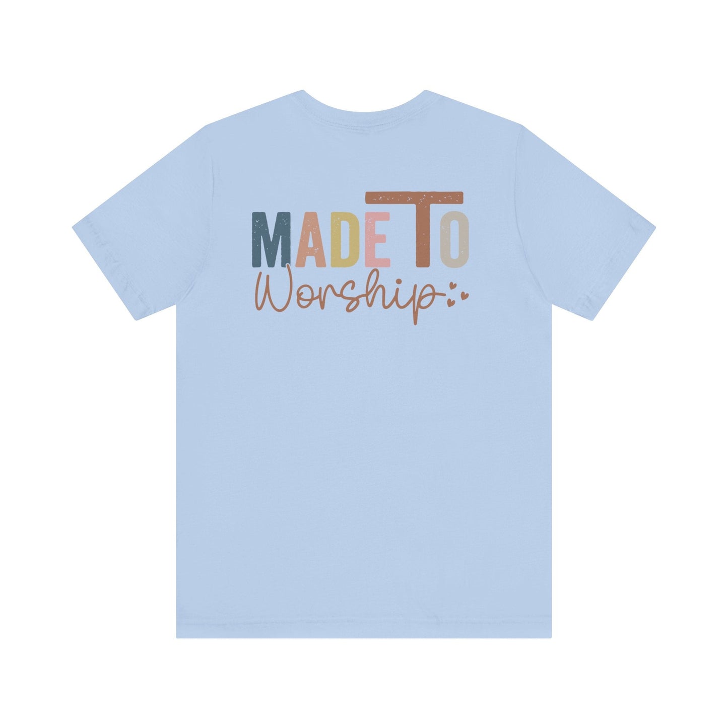 Made To Worship - Unisex T-Shirt - T-Shirt - Nazareth Treasures