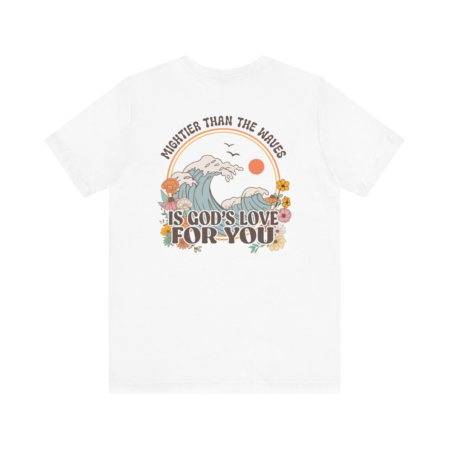 Mightier than the waves T-shirt - T-Shirt - Nazareth Treasures