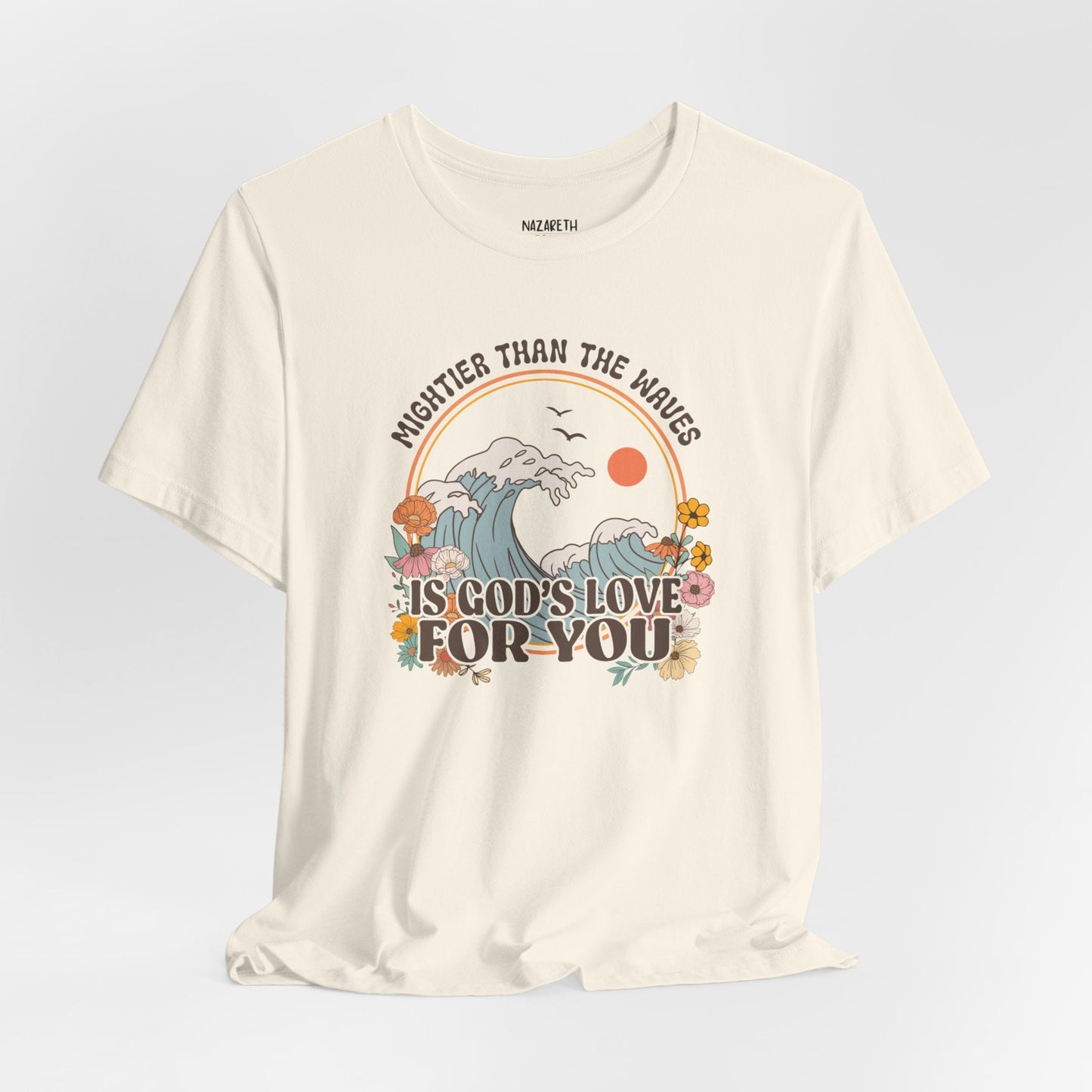Mightier than the waves T-shirt - T-Shirt - Nazareth Treasures