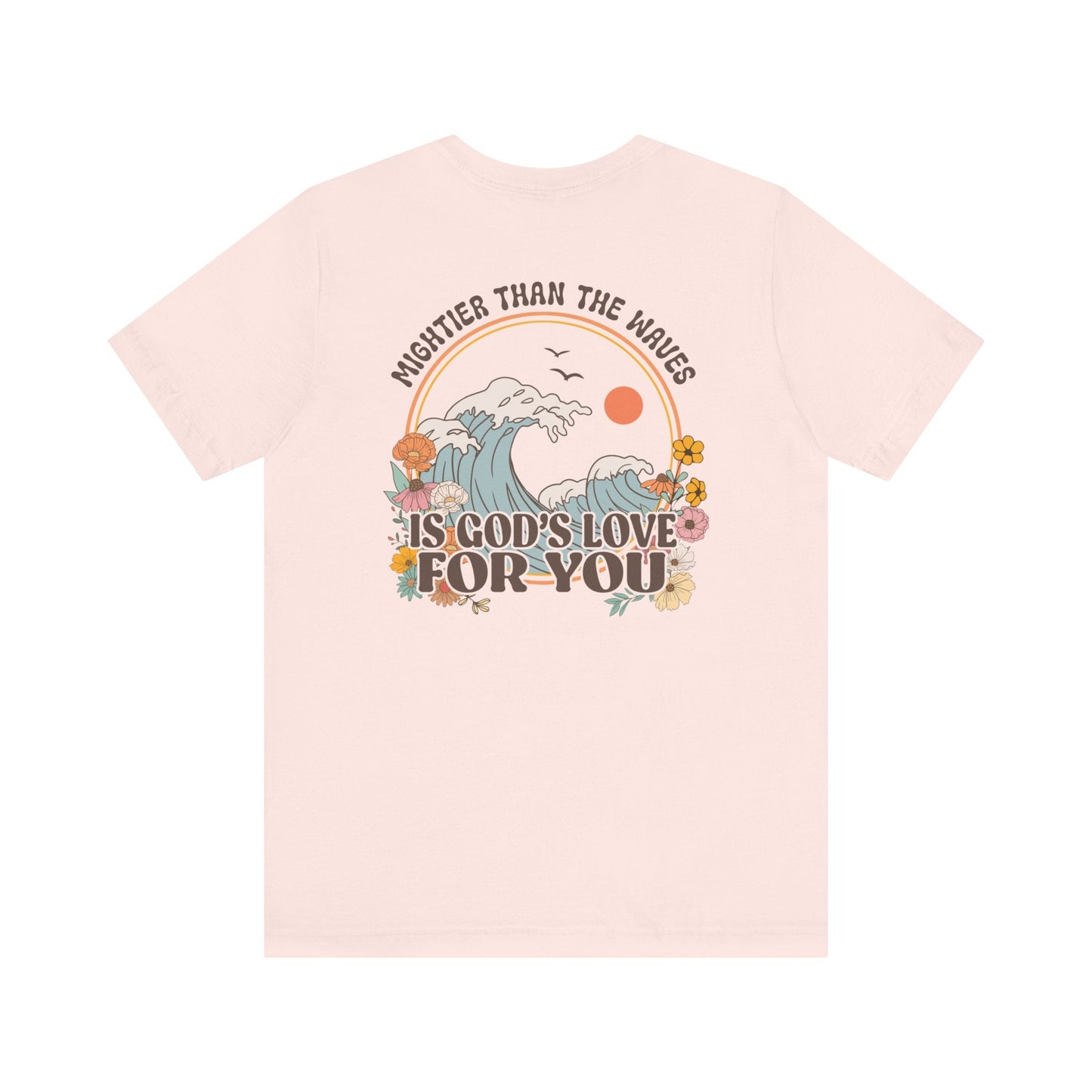 Mightier than the waves T-shirt - T-Shirt - Nazareth Treasures