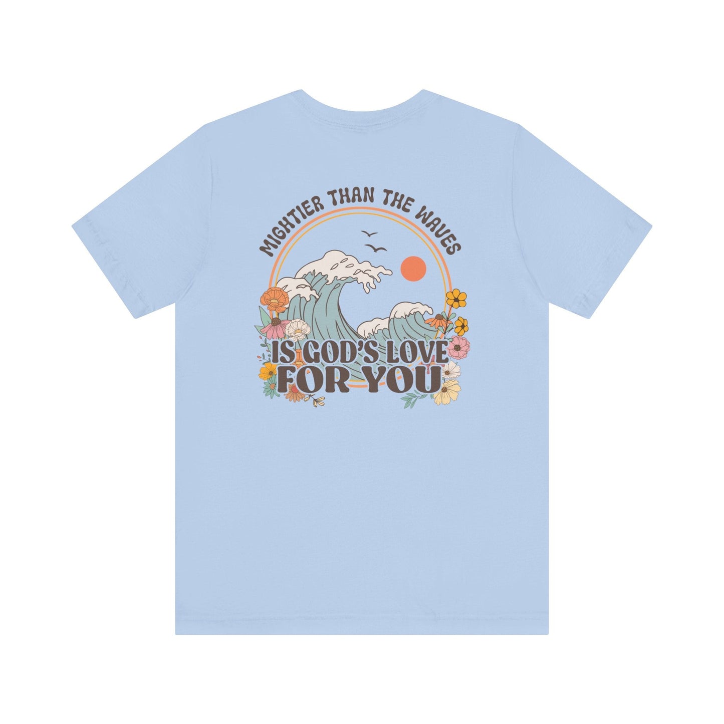 Mightier than the waves T-shirt - T-Shirt - Nazareth Treasures