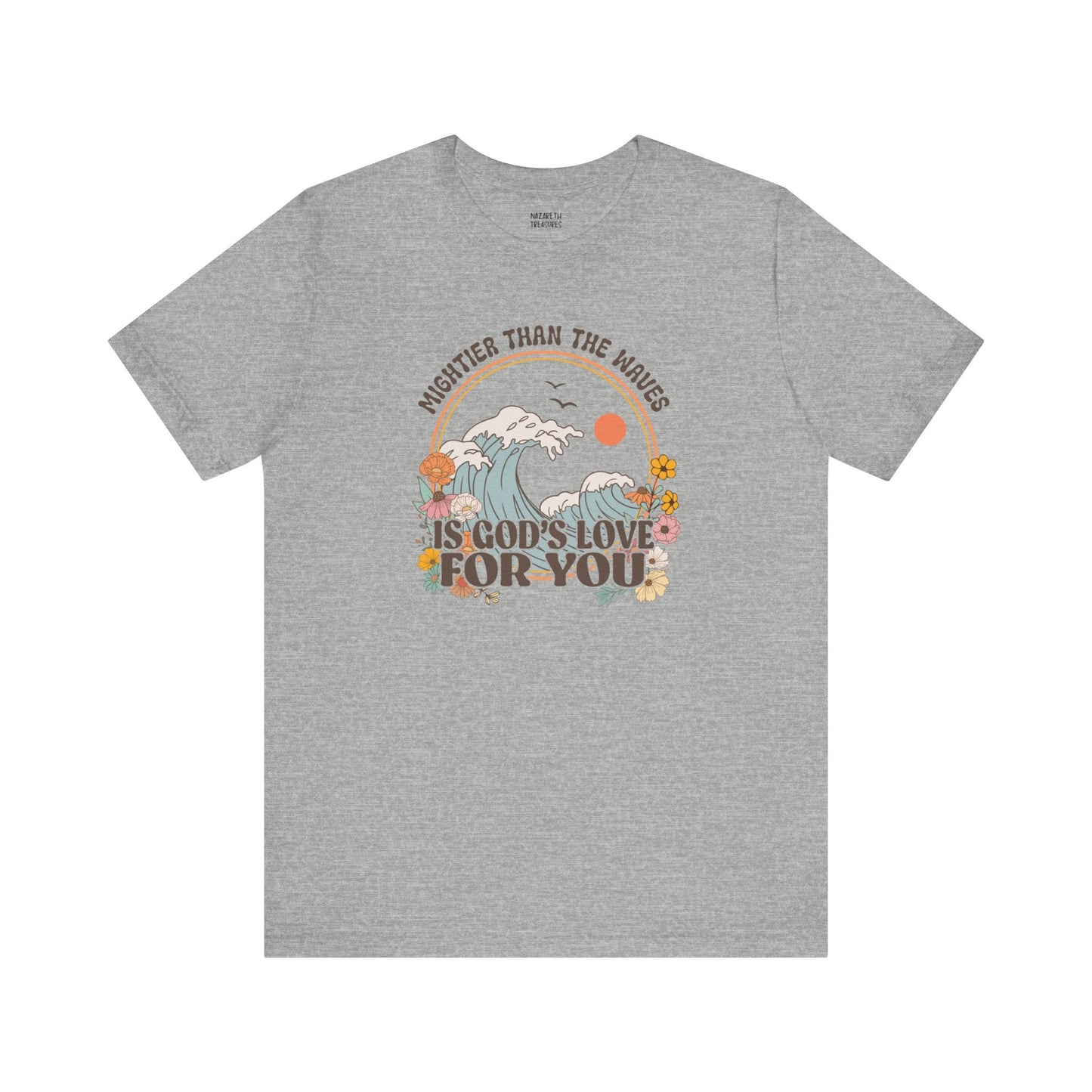 Mightier than the waves T-shirt - T-Shirt - Nazareth Treasures