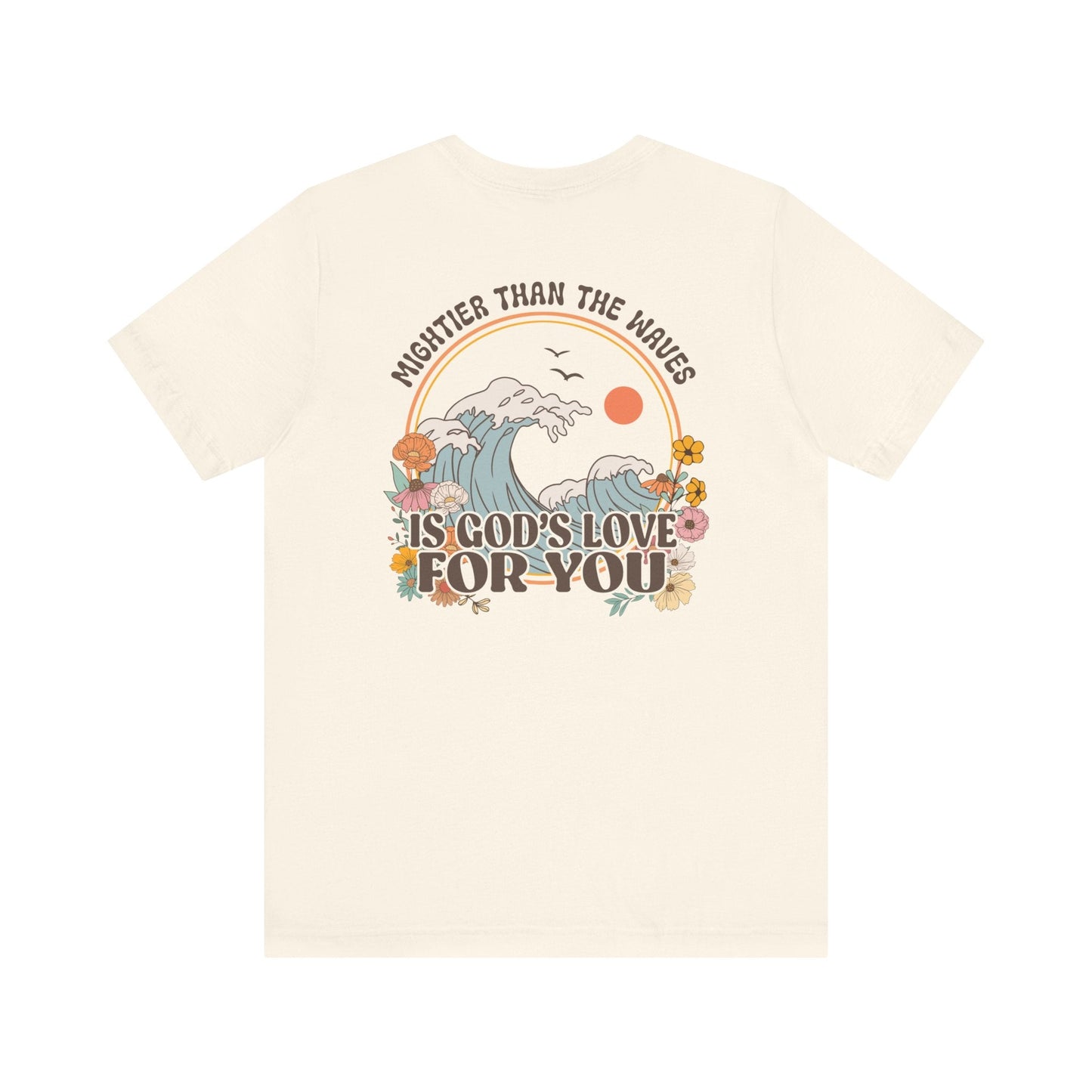 Mightier than the waves T-shirt - T-Shirt - Nazareth Treasures