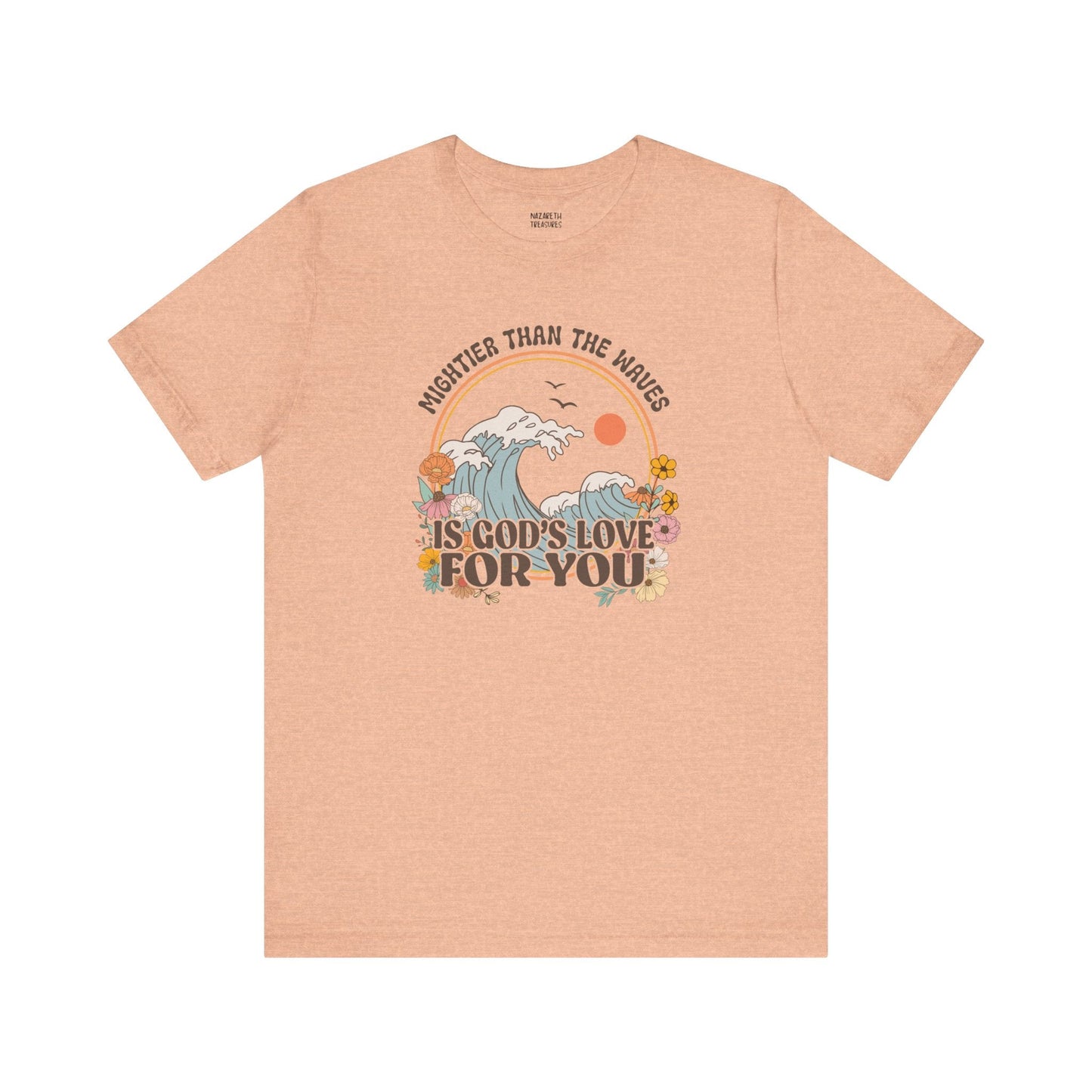 Mightier than the waves T-shirt - T-Shirt - Nazareth Treasures