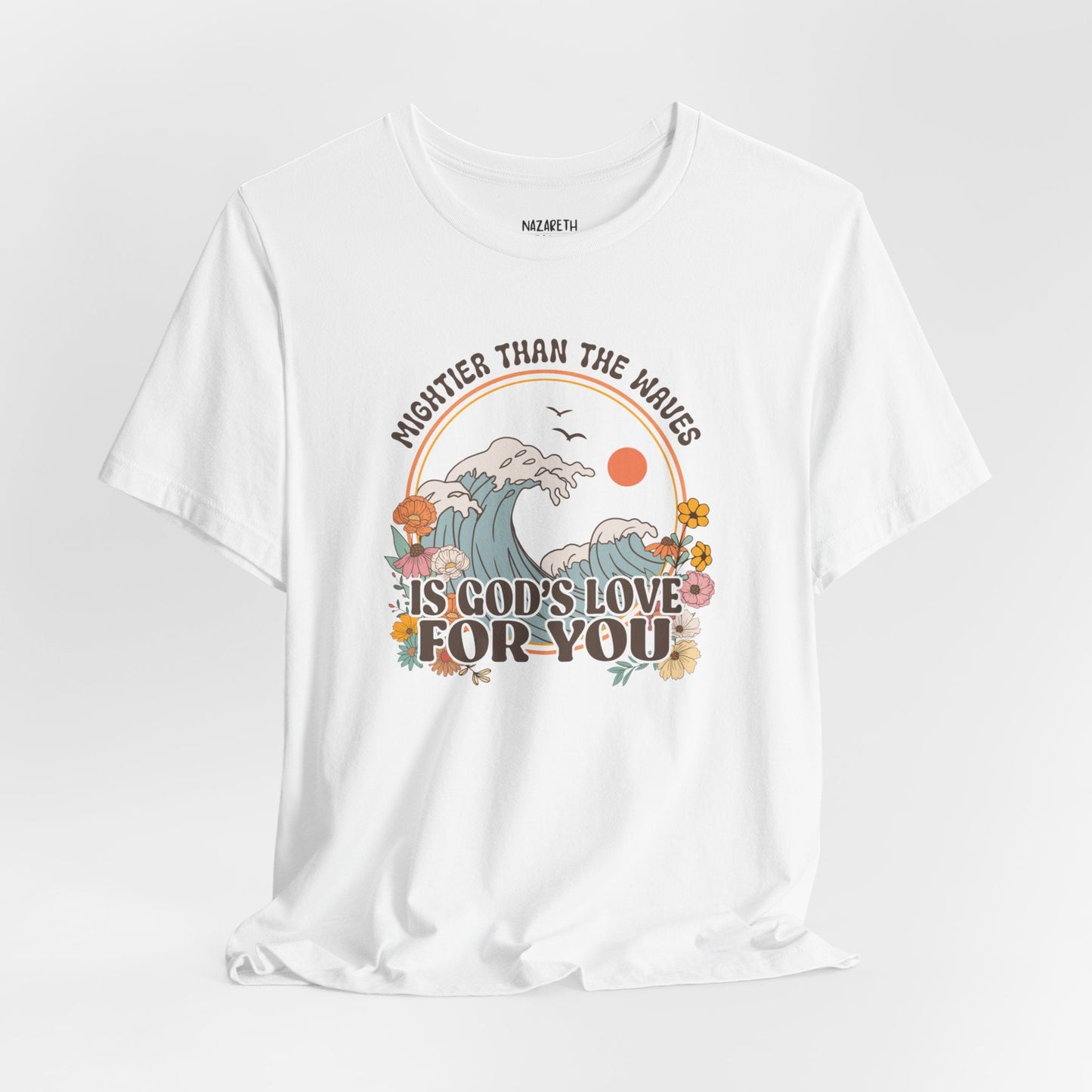 Mightier than the waves T-shirt - T-Shirt - Nazareth Treasures