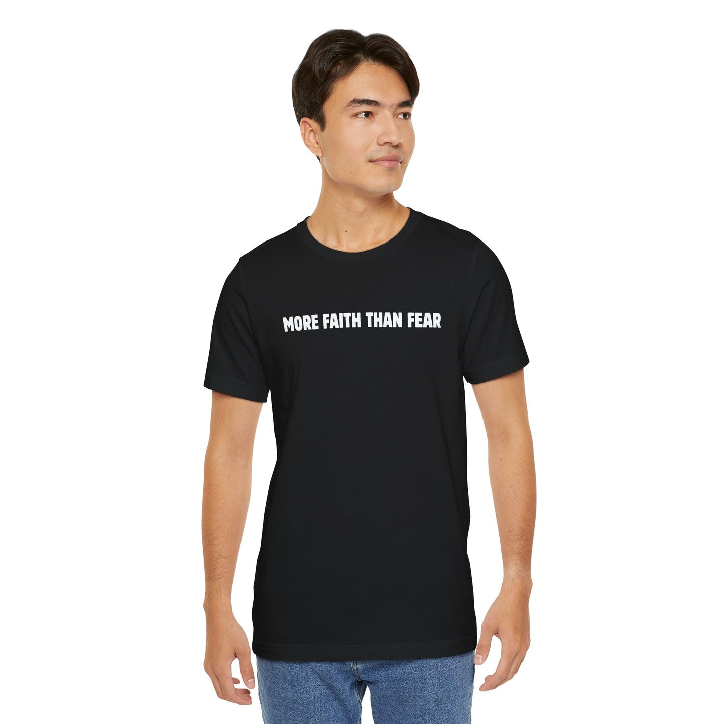 More Faith Than Fear T-Shirt - T-Shirt - Nazareth Treasures
