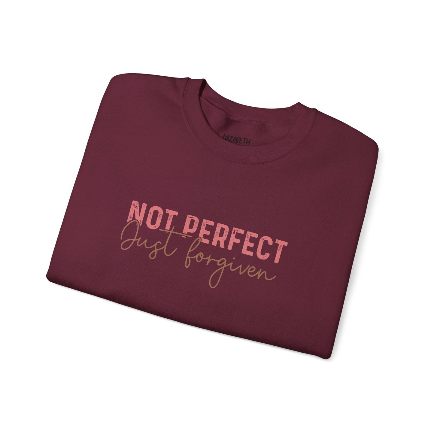 Not Perfect, Just Forgiven Sweatshirt - Sweatshirt - Nazareth Treasures