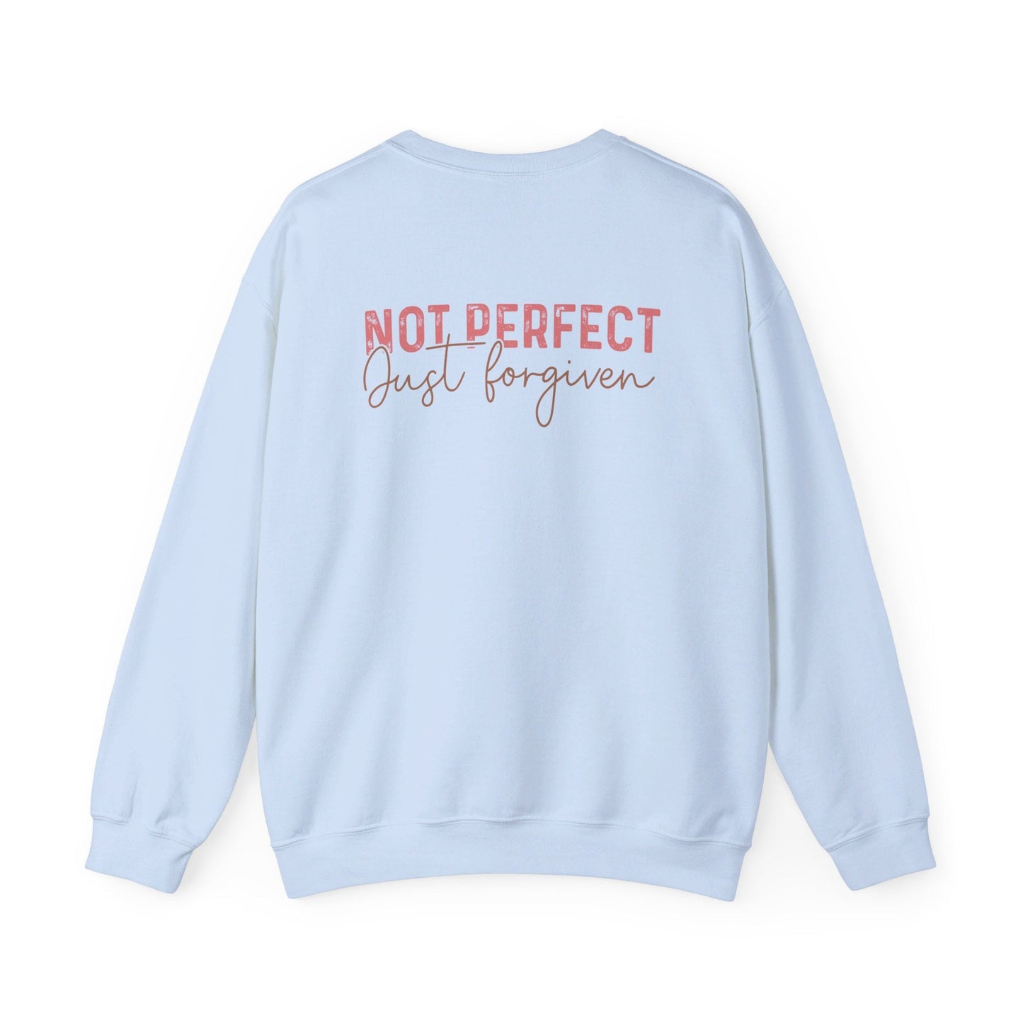 Not Perfect, Just Forgiven Sweatshirt - Sweatshirt - Nazareth Treasures