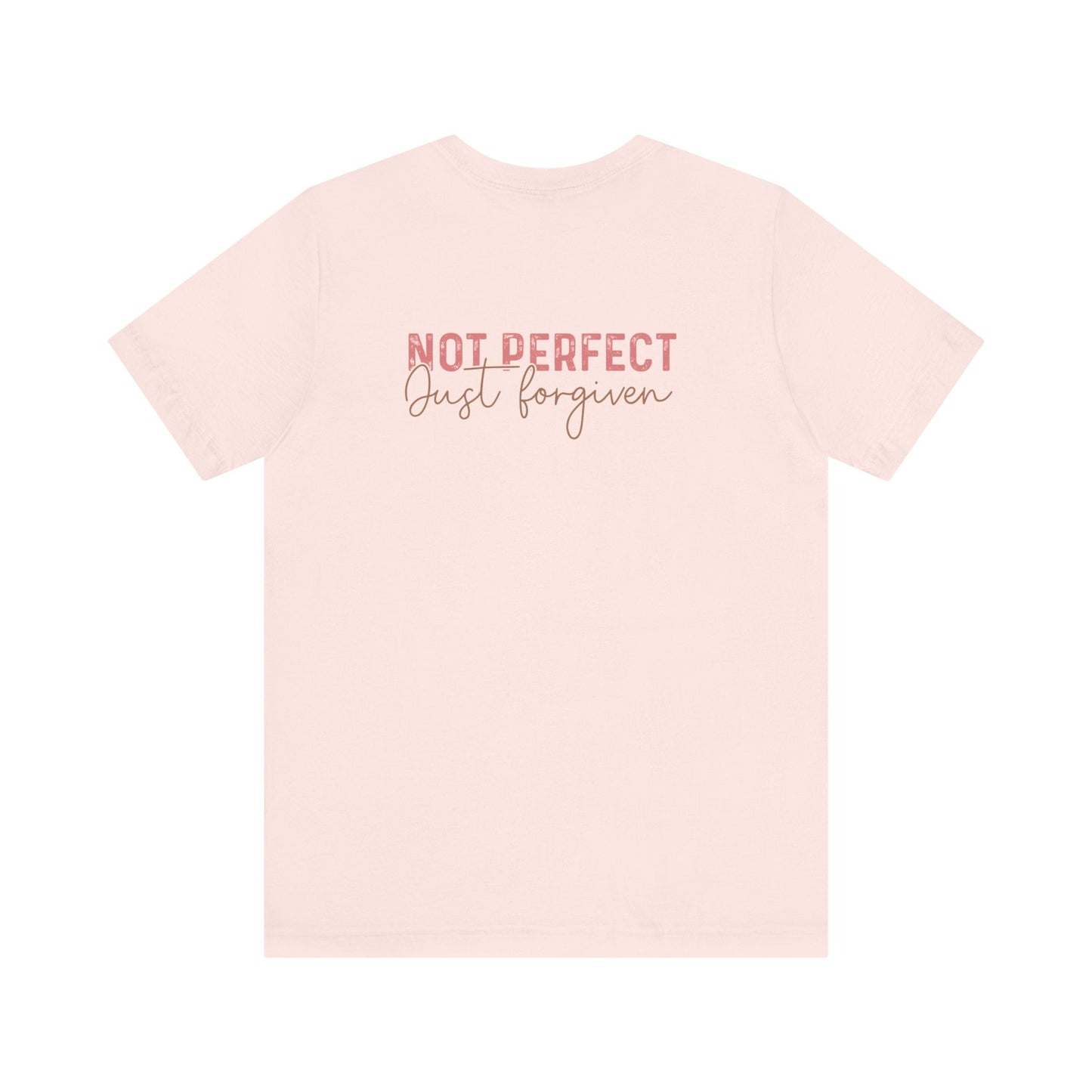 Not Perfect, Just Forgiven - T-Shirt - T-Shirt - Nazareth Treasures