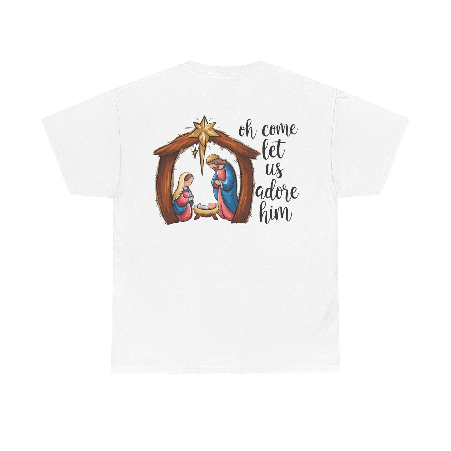 Oh Come Let Us Adore Him T-shirt - T-Shirt - Nazareth Treasures