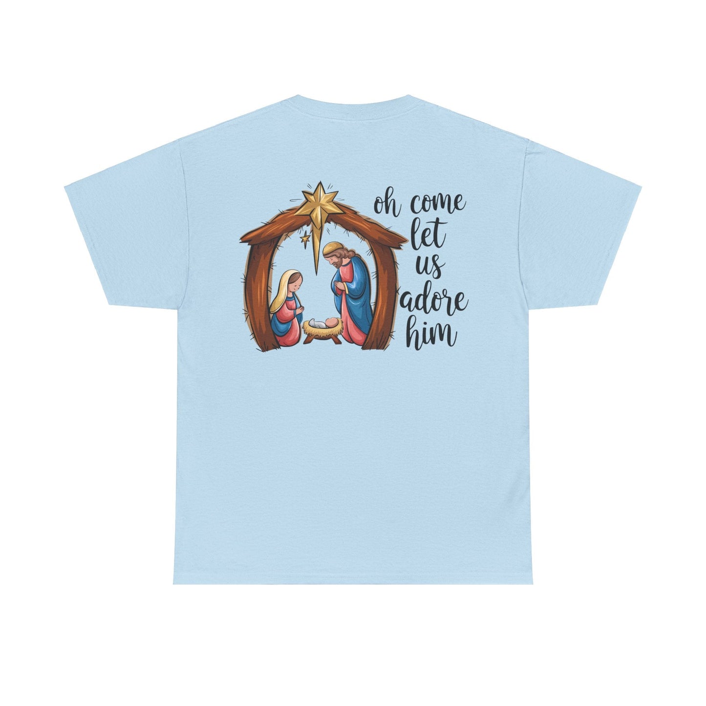 Oh Come Let Us Adore Him T-shirt - T-Shirt - Nazareth Treasures
