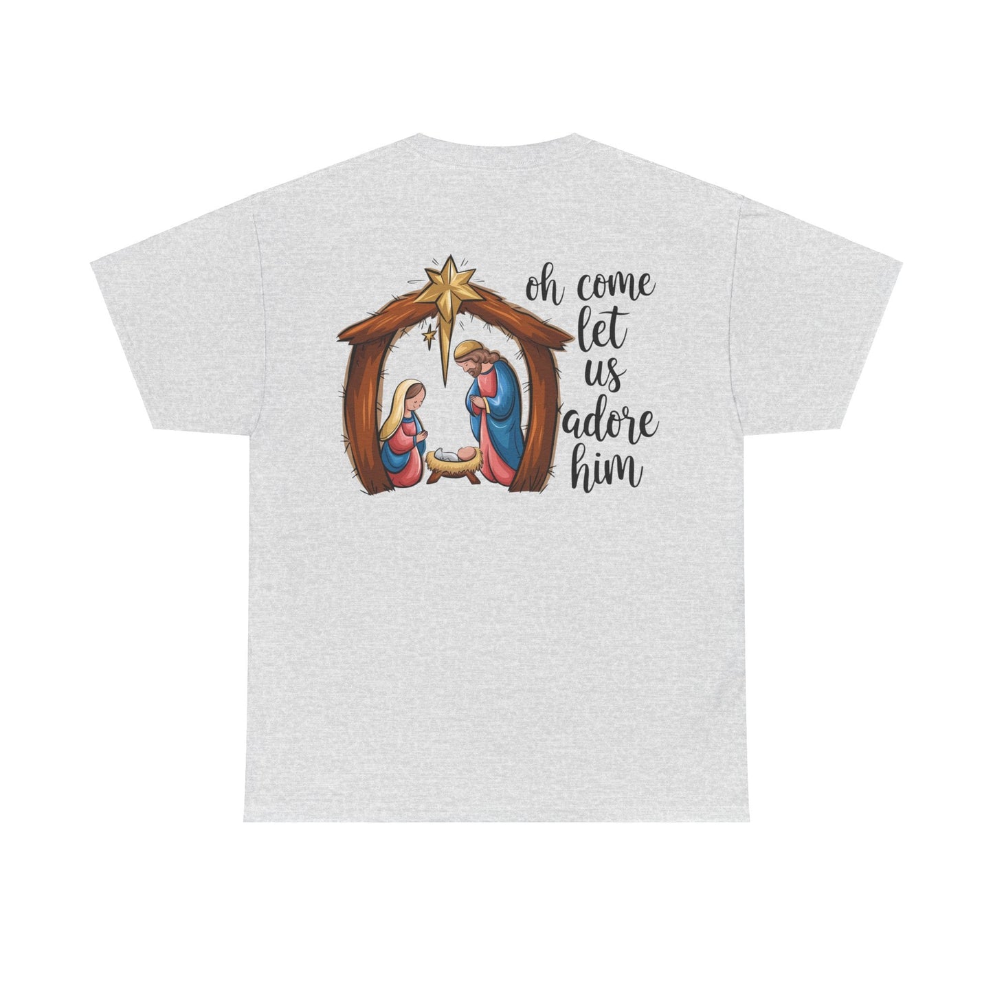 Oh Come Let Us Adore Him T-shirt - T-Shirt - Nazareth Treasures