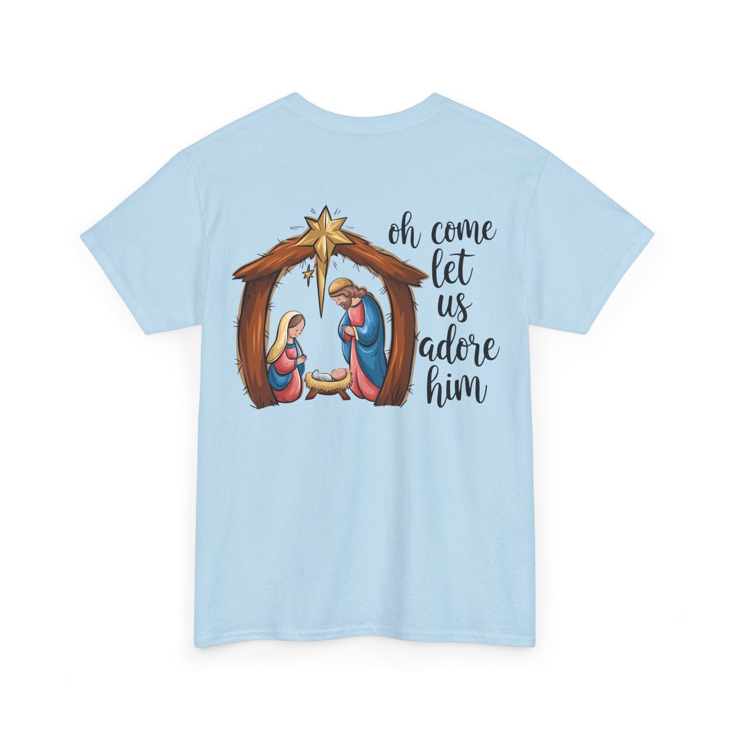 Oh Come Let Us Adore Him T-shirt - T-Shirt - Nazareth Treasures