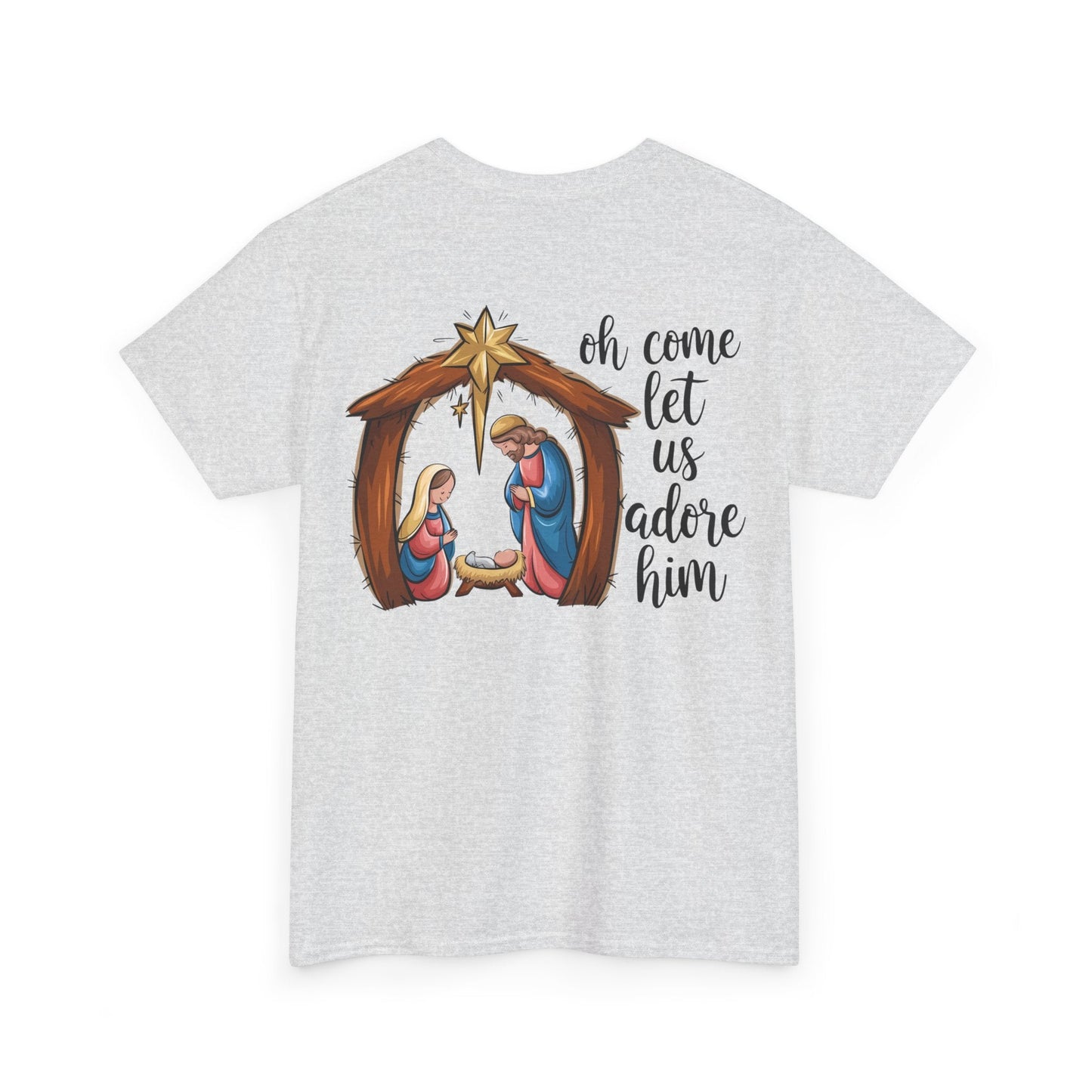 Oh Come Let Us Adore Him T-shirt - T-Shirt - Nazareth Treasures